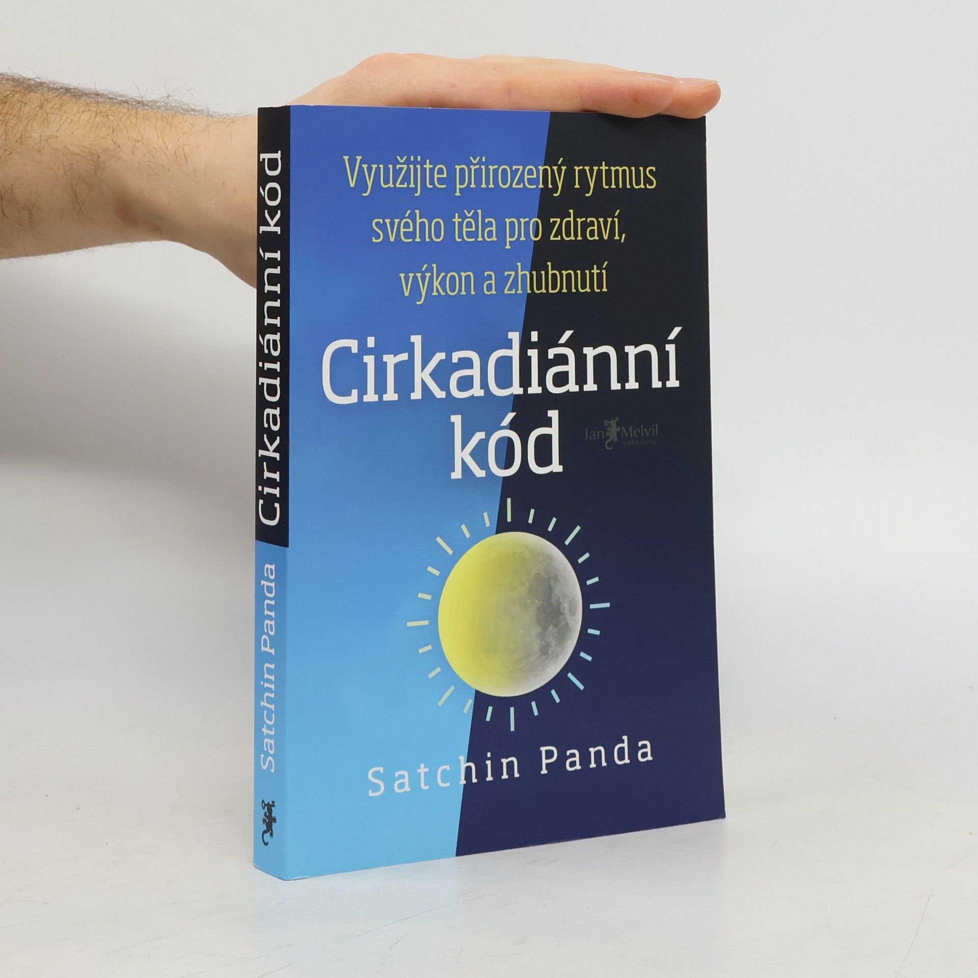 Satchin Panda, PhD Cirkadiánní kód
