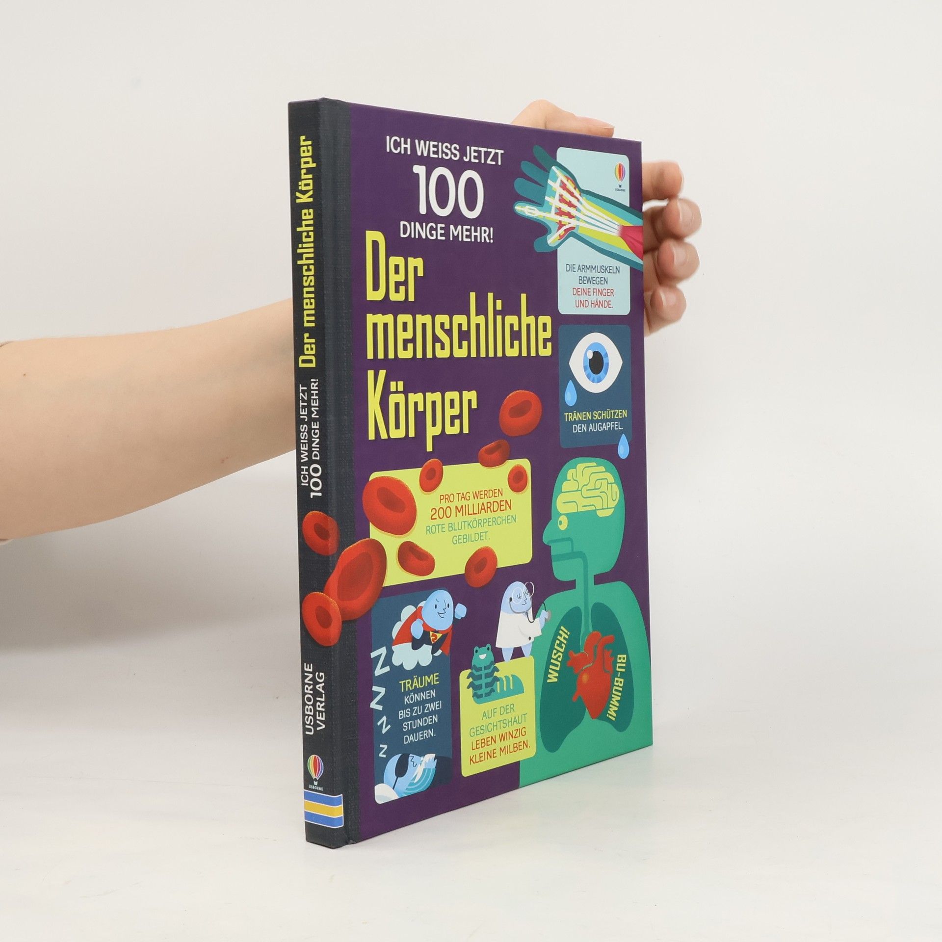 Alex Frith Ich weiß jetzt 100 Dinge mehr! Der menschliche Körper