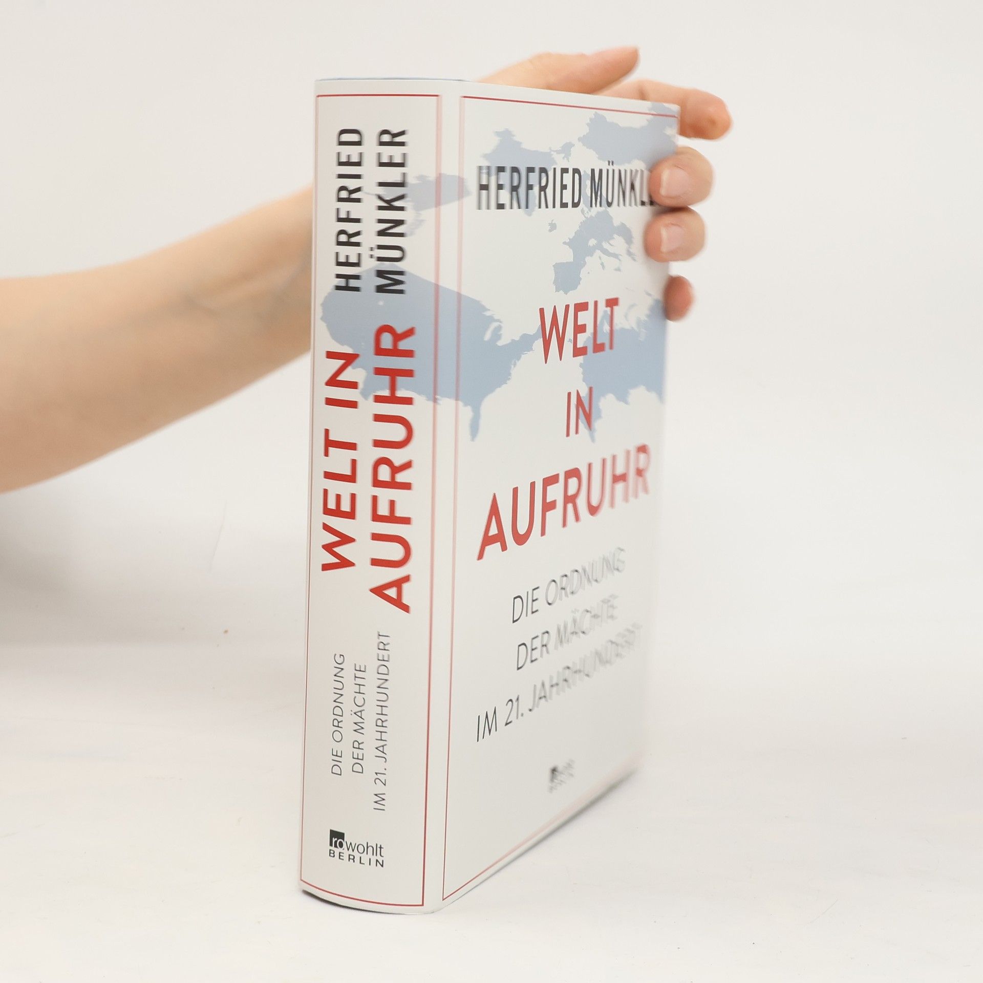 Herfried Münkler Welt in Aufruhr