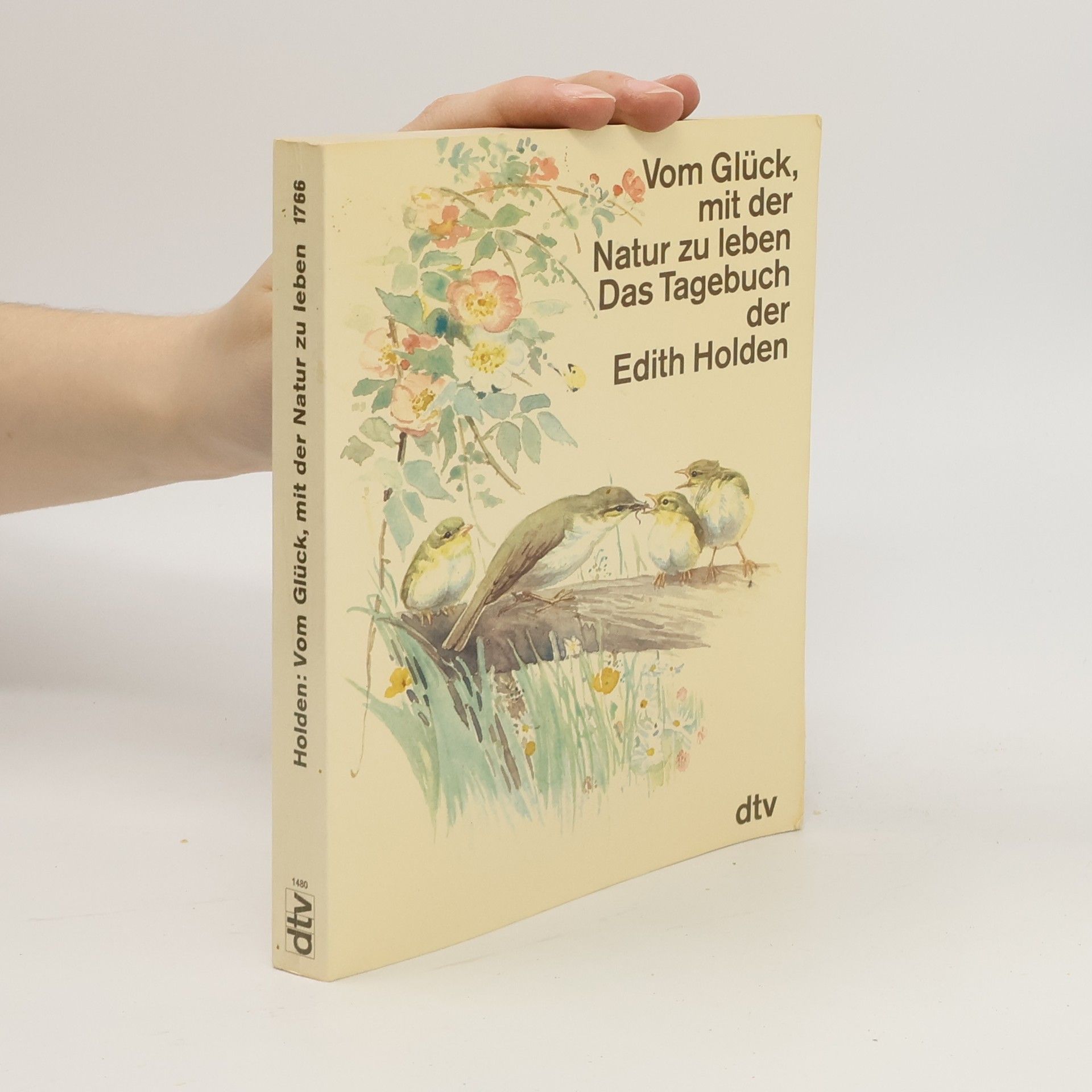 Vom Glück, mit der Natur zu leben: Das Tagebuch der Edith Holden
