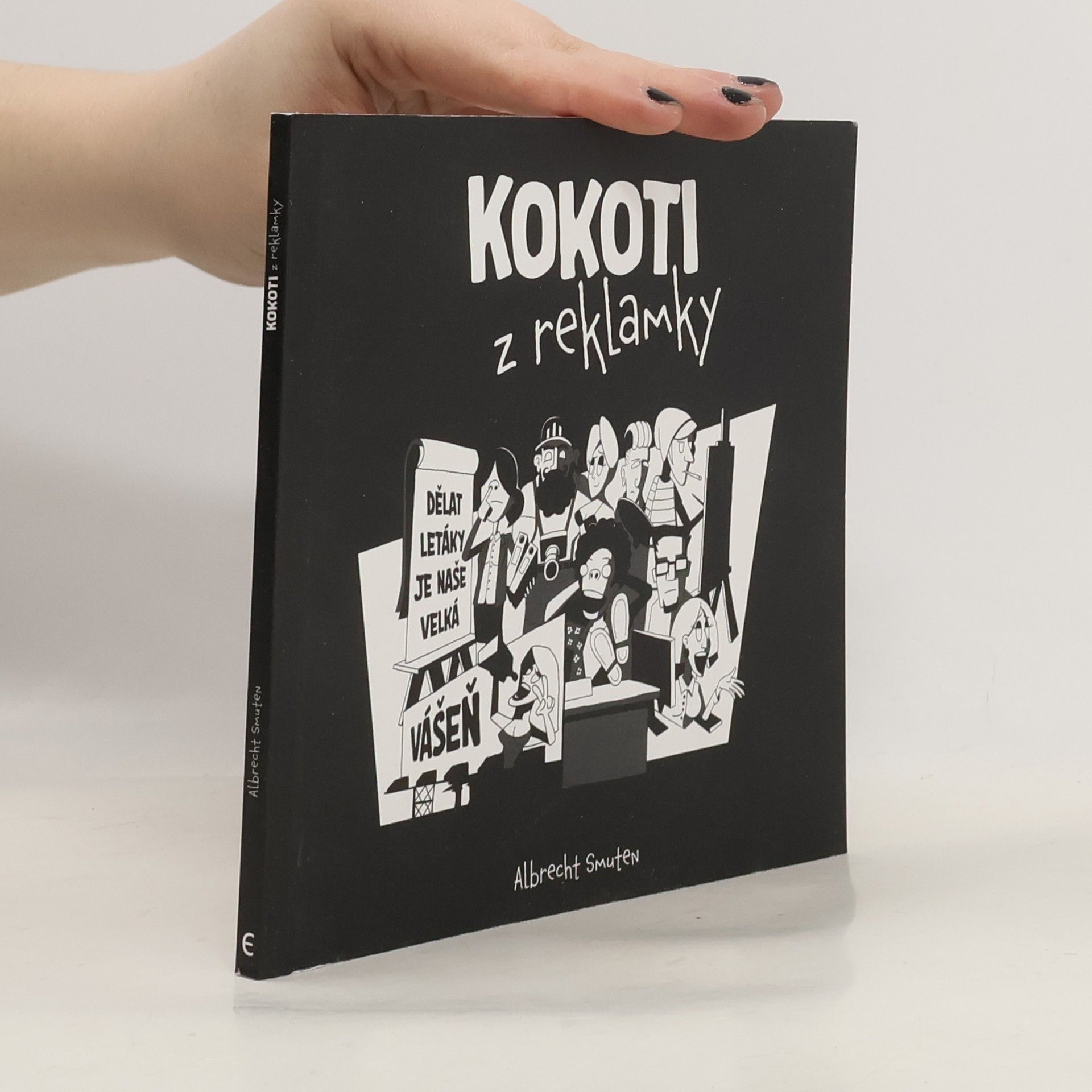 Albrecht Smuten Kokoti z reklamky