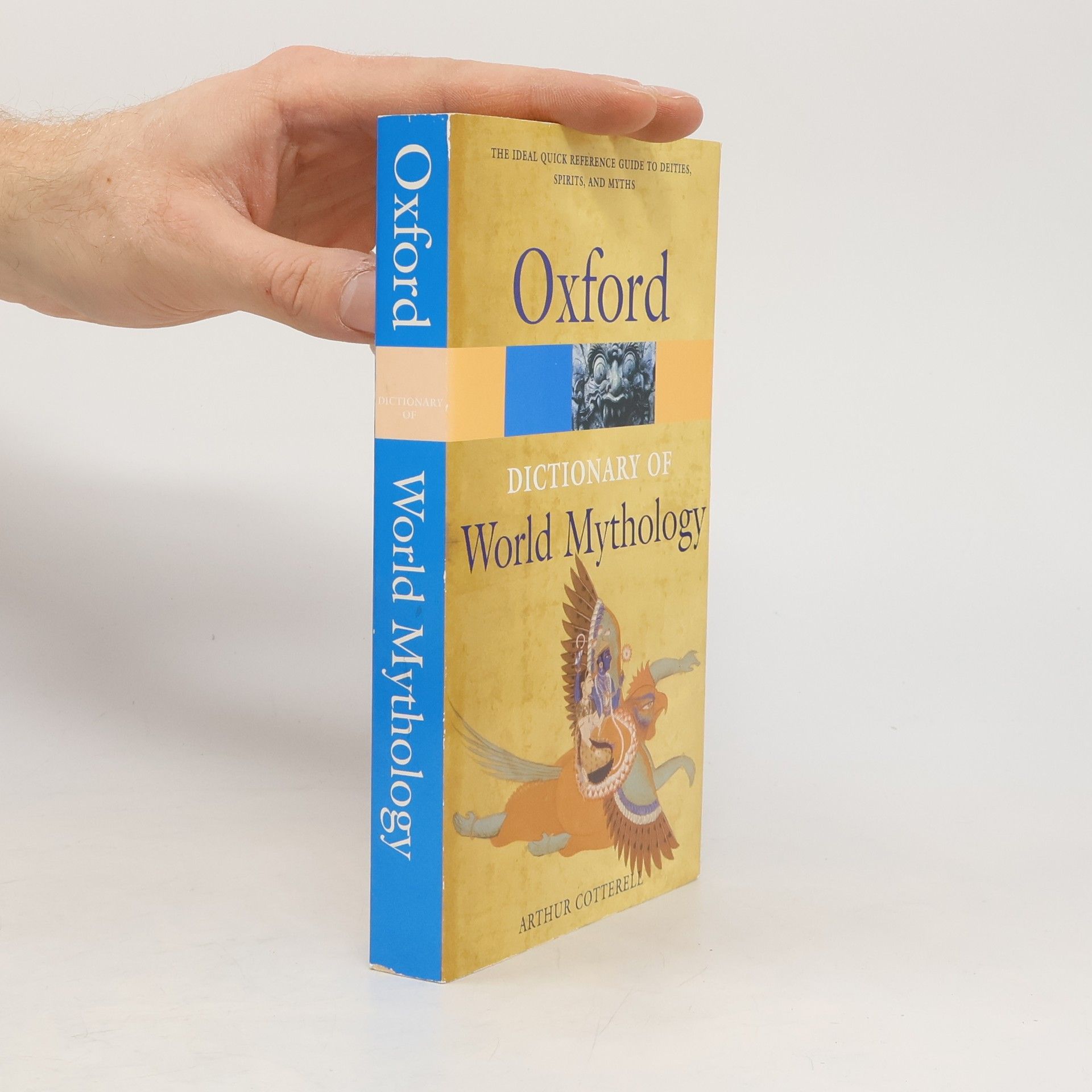 Arthur Cotterell A Dictionary of World Mythology