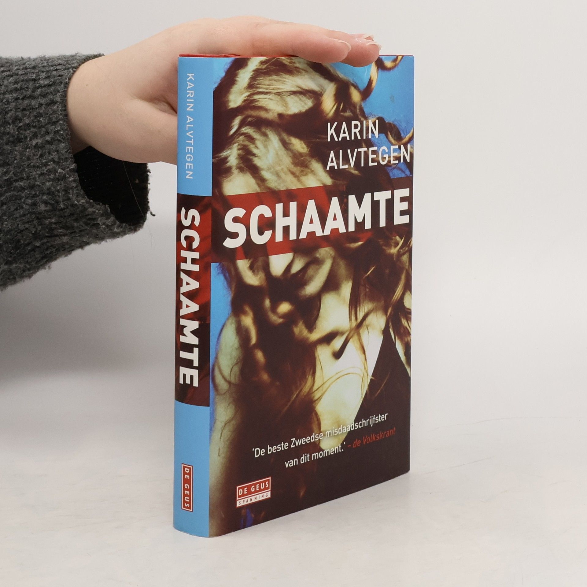 Karin Alvtegen De Geus Spanning: Schaamte