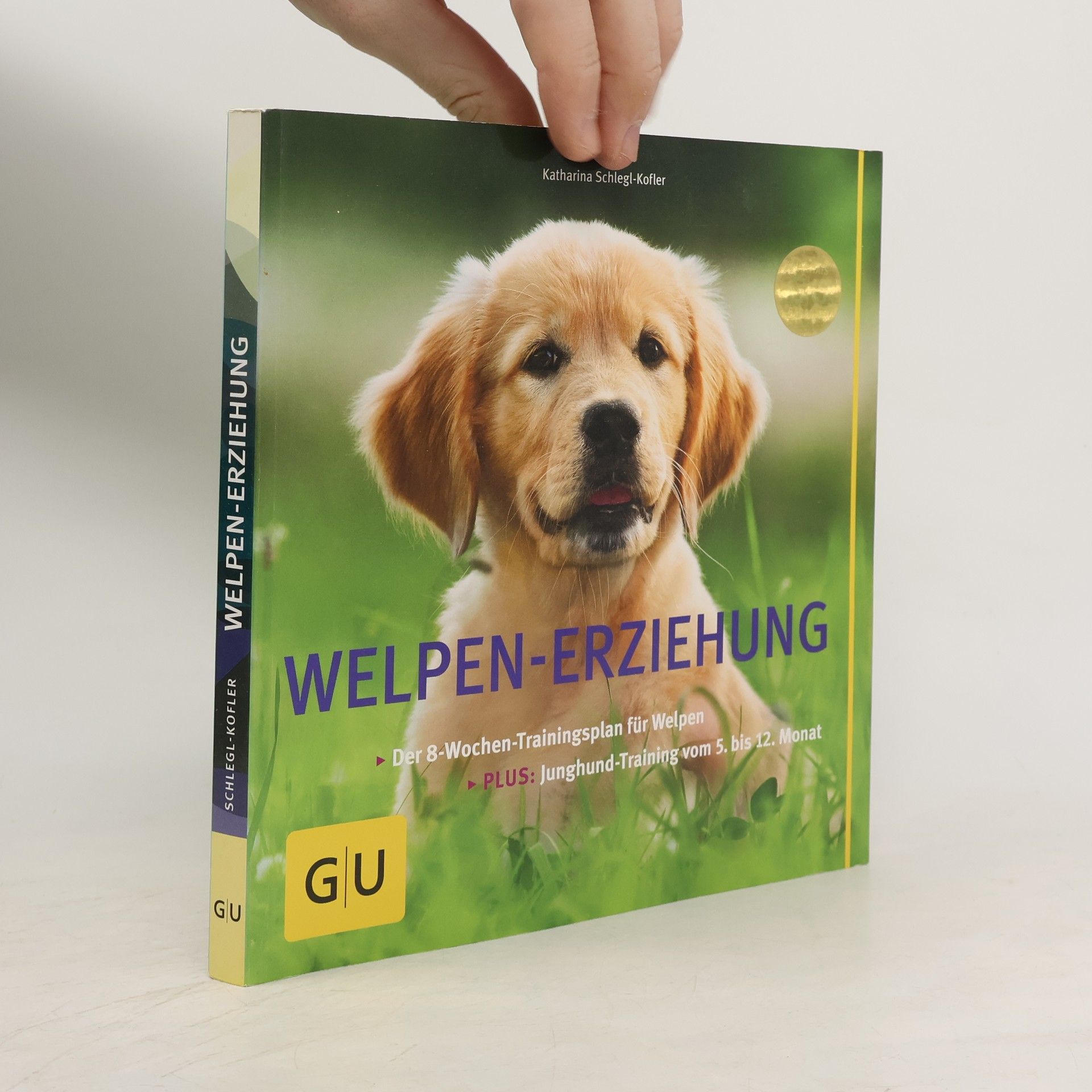 Katharina Schleg Kofler Welpen-Erziehung: Der 8-Wochen-Trainingsplan für Welpen. Plus Junghund-Training vom 5. bis 12. Monat