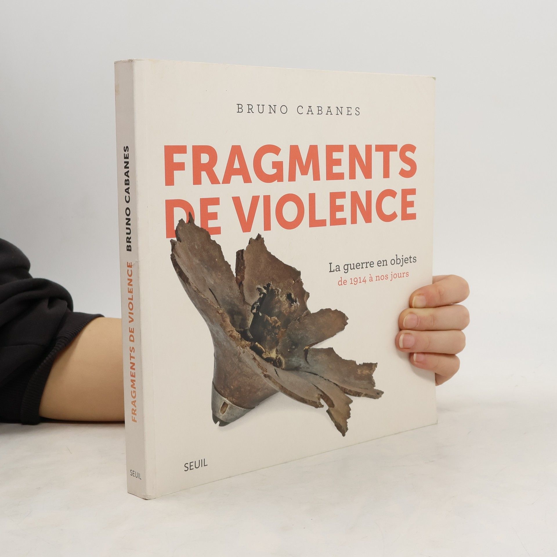 Bruno Cabanes Fragments de violence