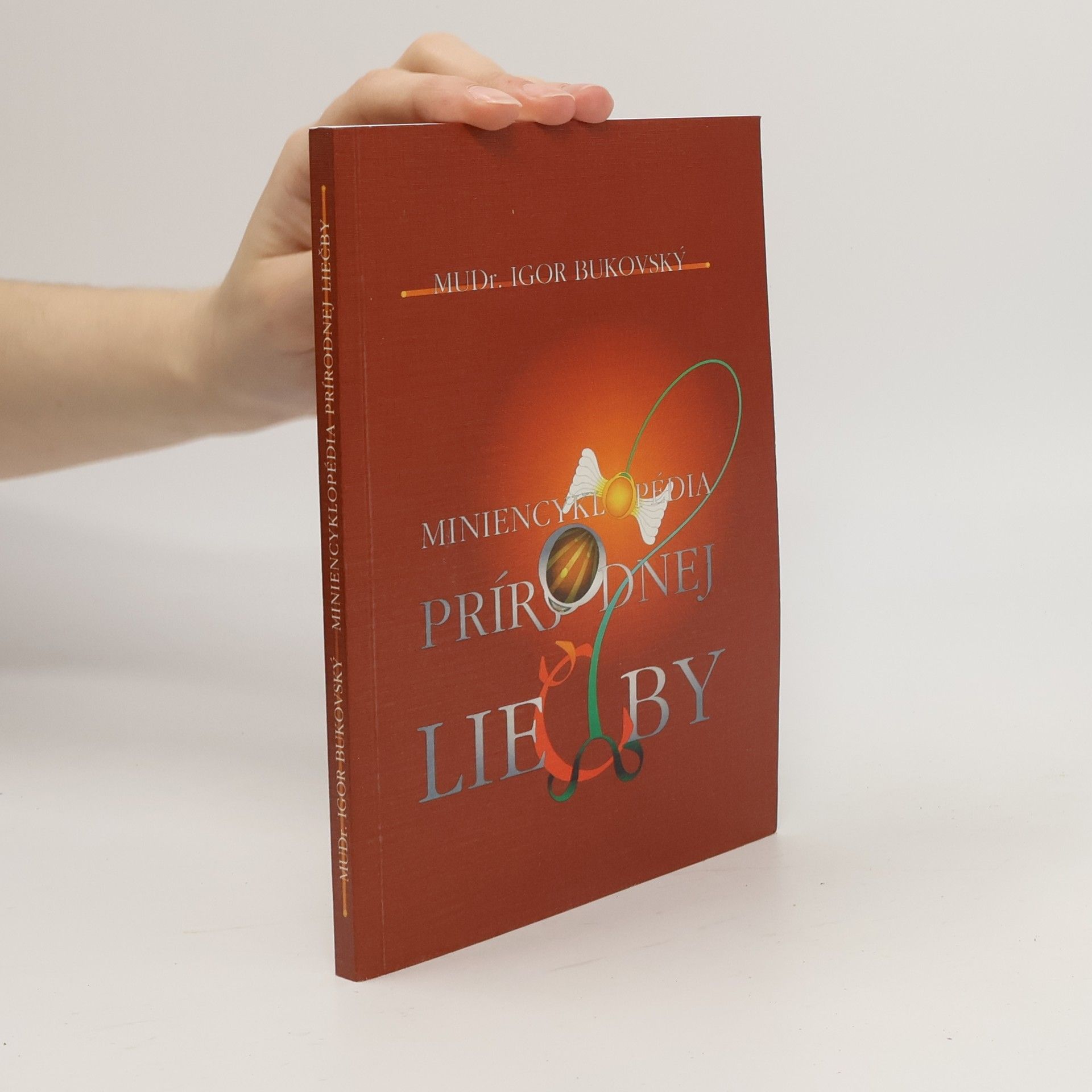 Igor Bukovský Miniencyklopédia prírodnej liečby