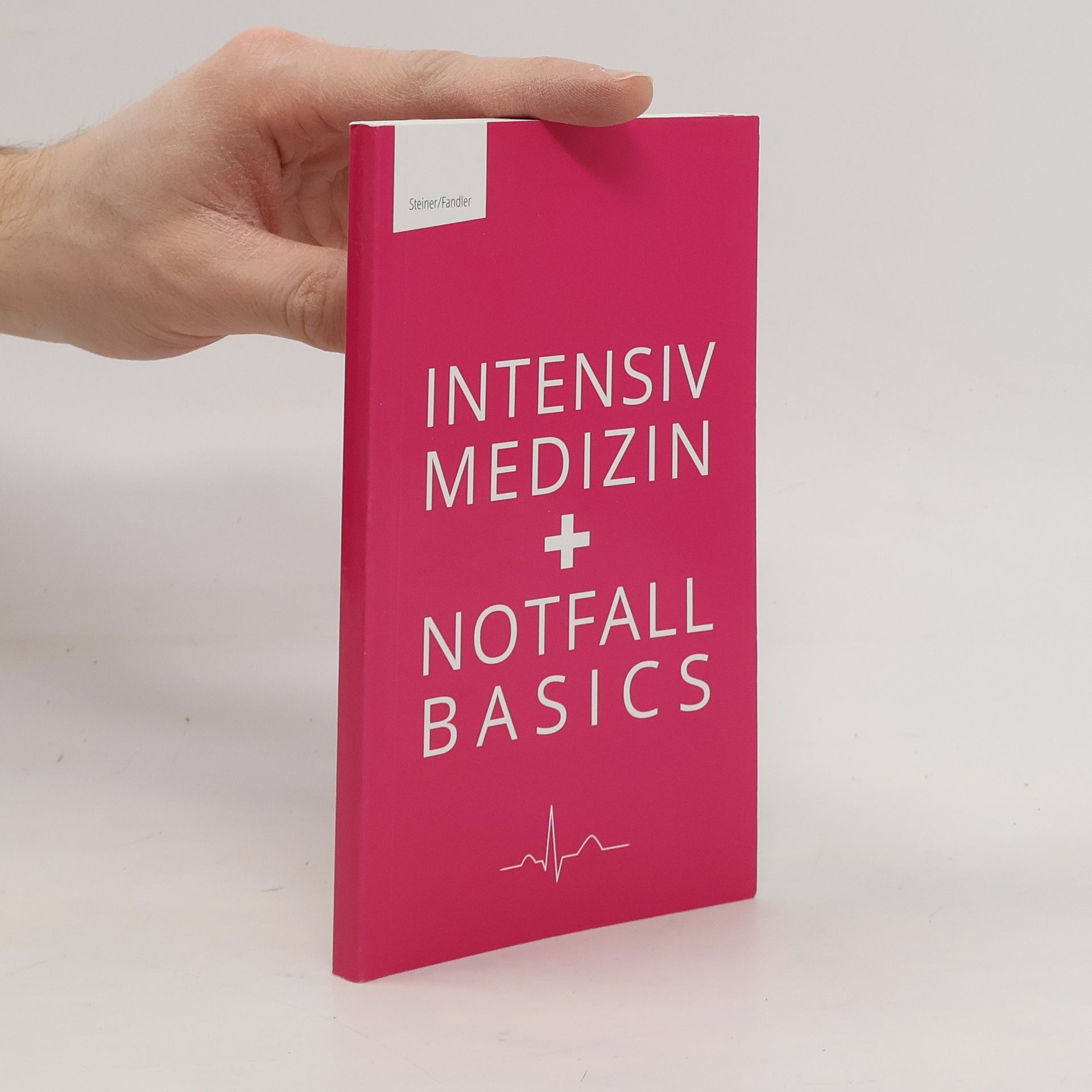 Autorenkollektiv Intensiv Medizin. Notfall Basics