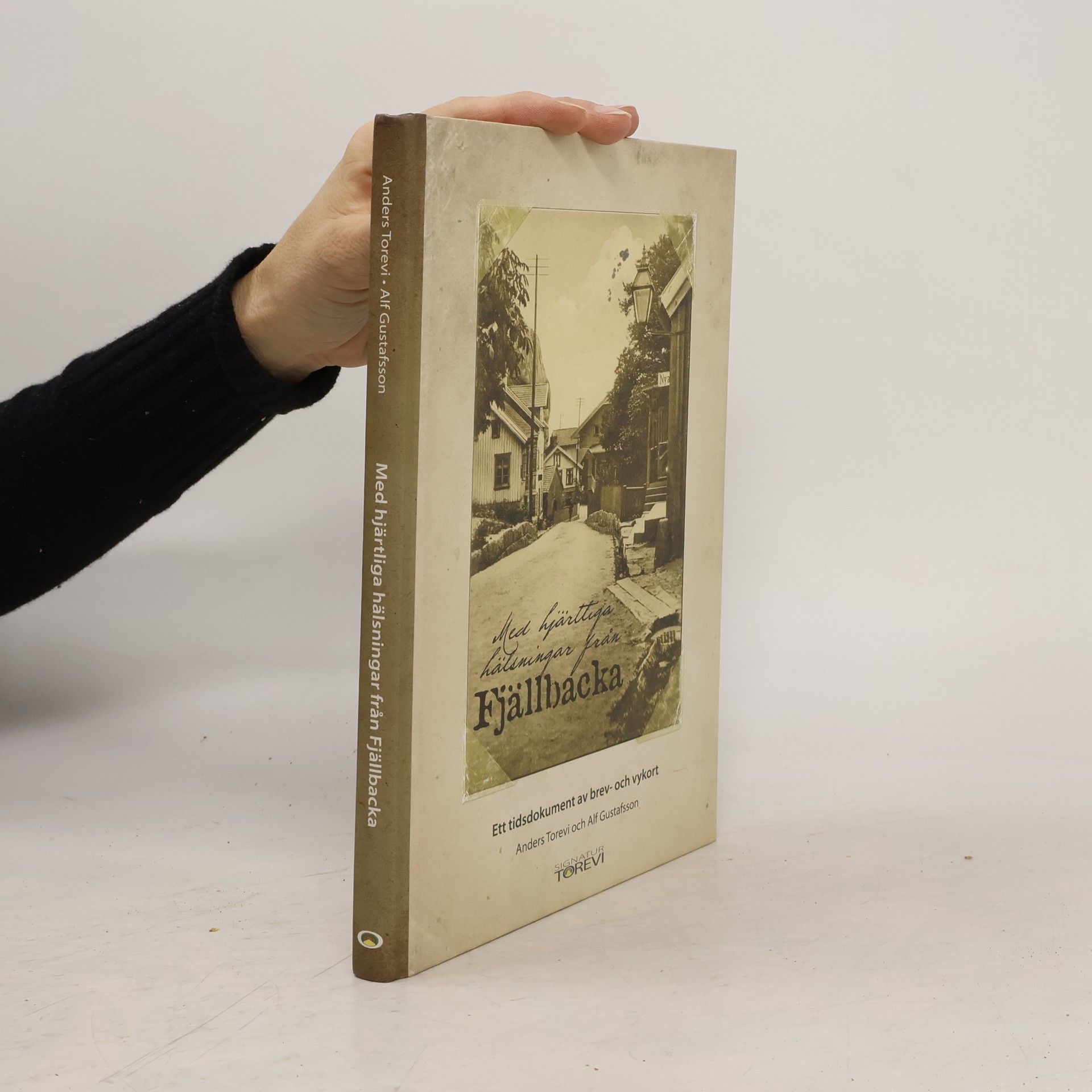 Anders Torevi Med hjärtliga hälsningar från Fjällbacka