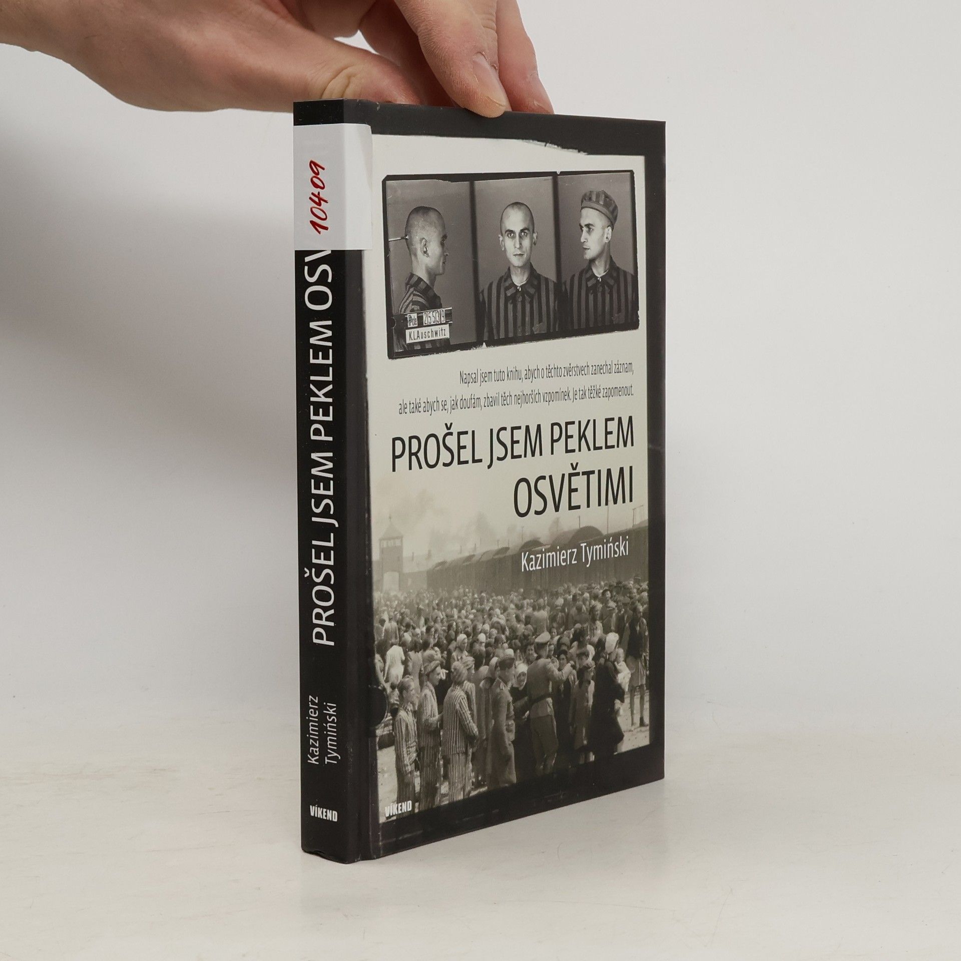 Kazimierz Tymiński Prošel jsem peklem Osvětimi