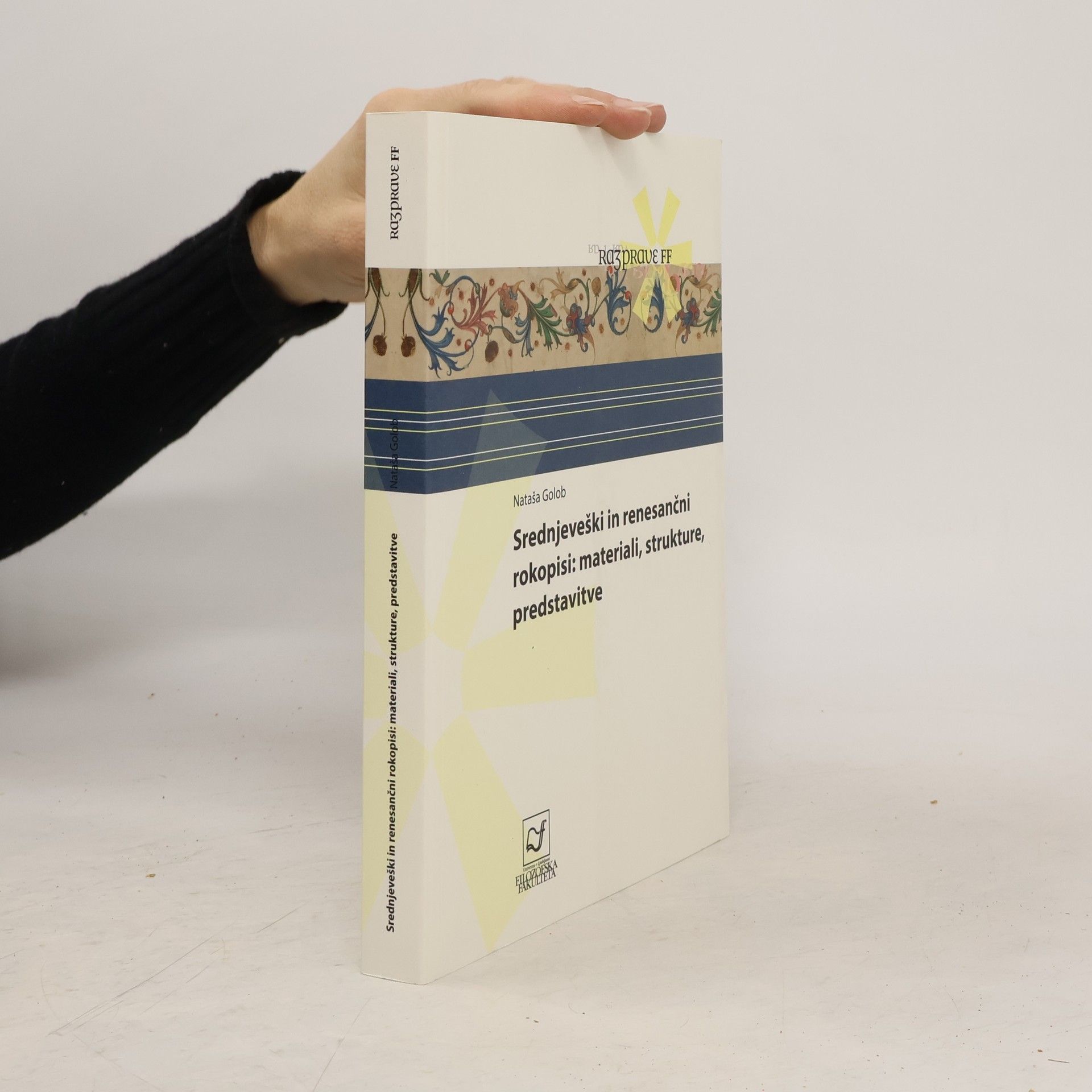 Nataša Golob Srednjeveški in renesančni rokopisi