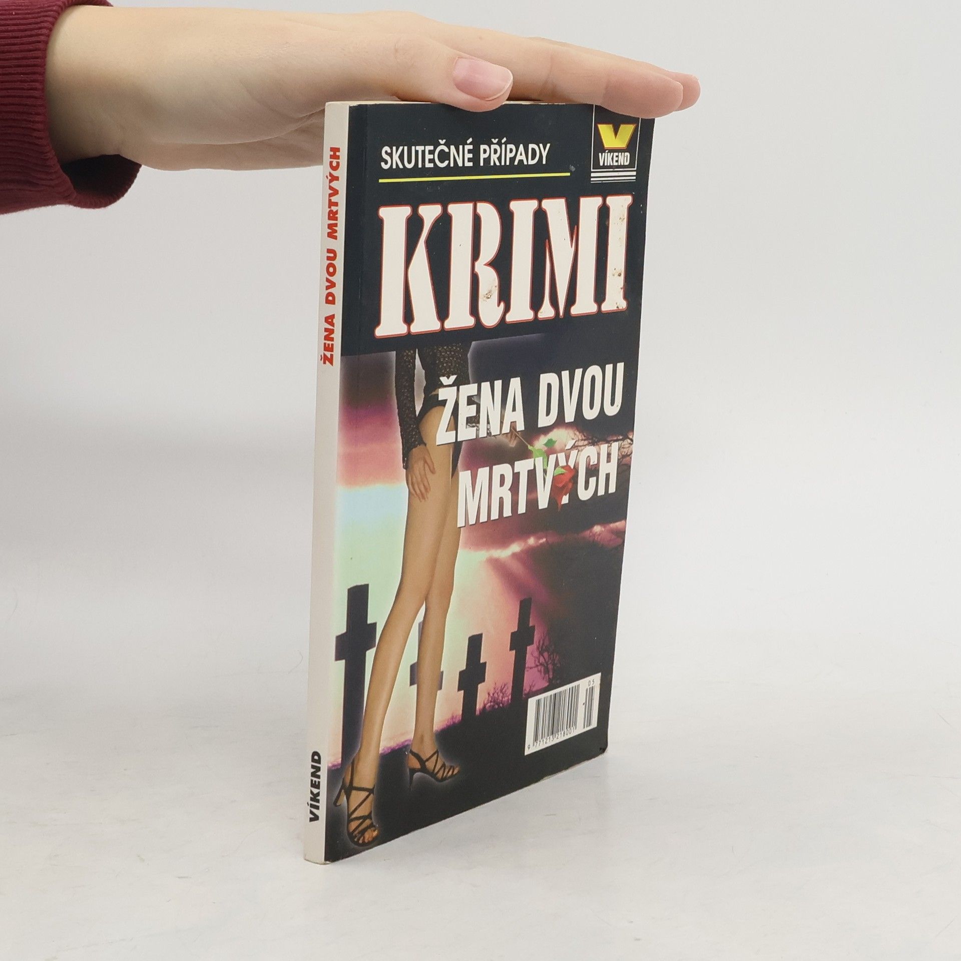 Collectif d'auteurs Žena dvou mrtvých : skutečné kriminální případy