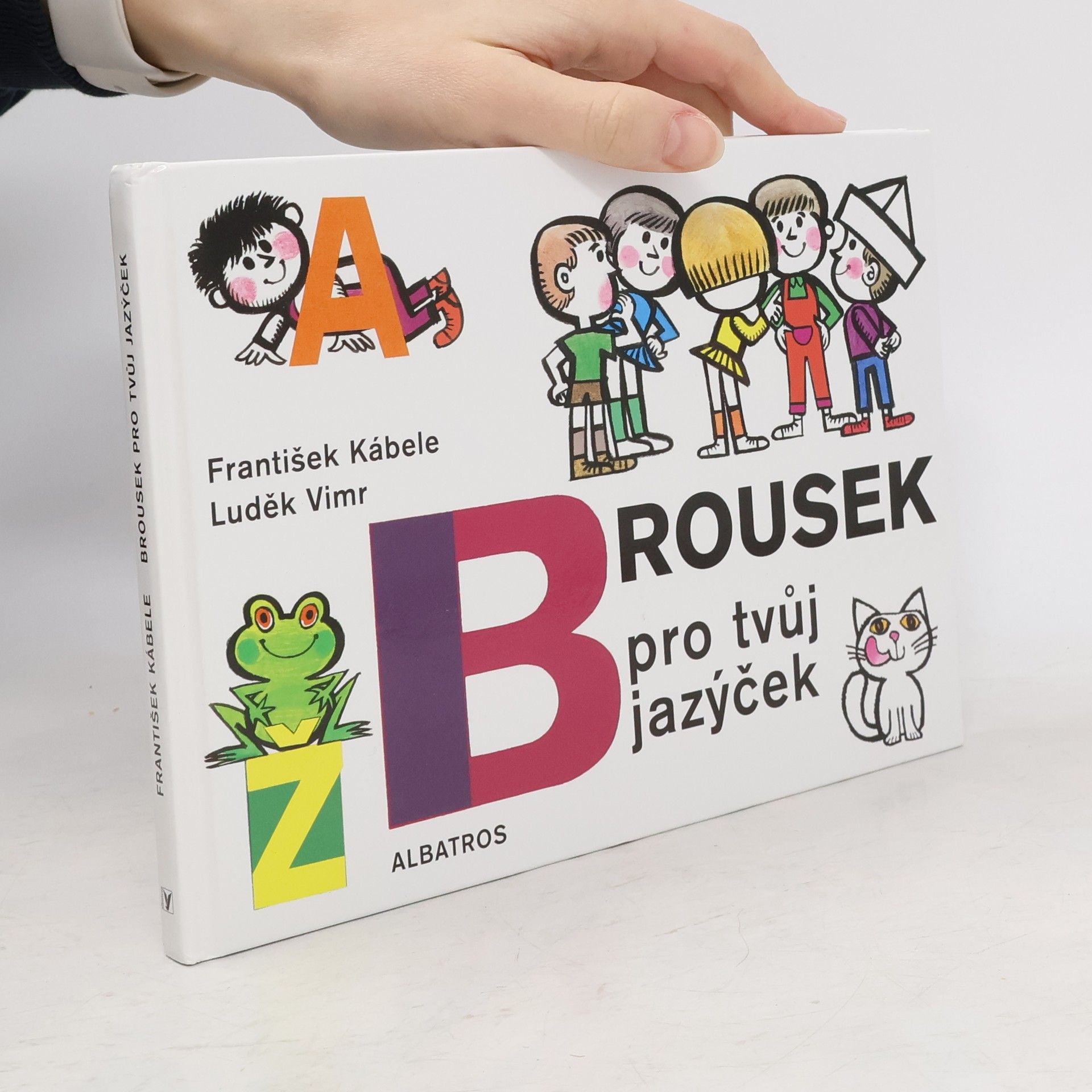 František Kábele Brousek pro tvůj jazýček