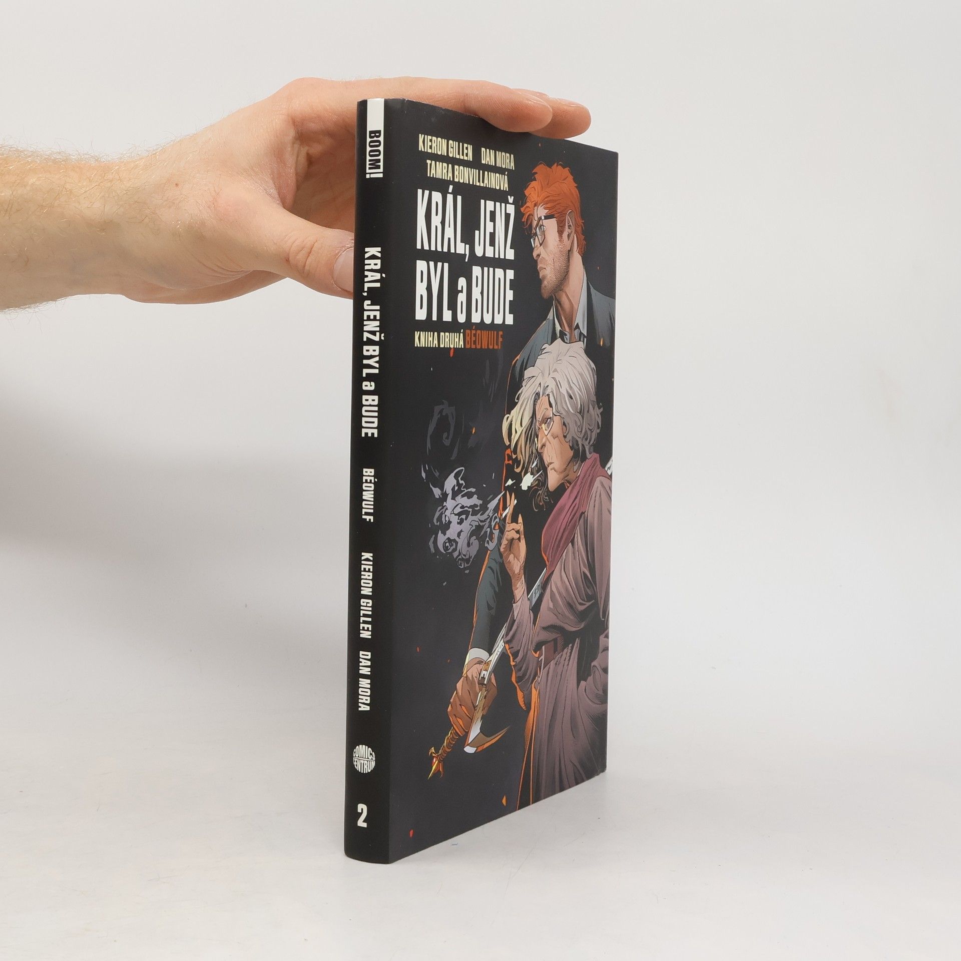 Kieron Gillen Král, jenž byl a bude. Kniha druhá, Béowulf