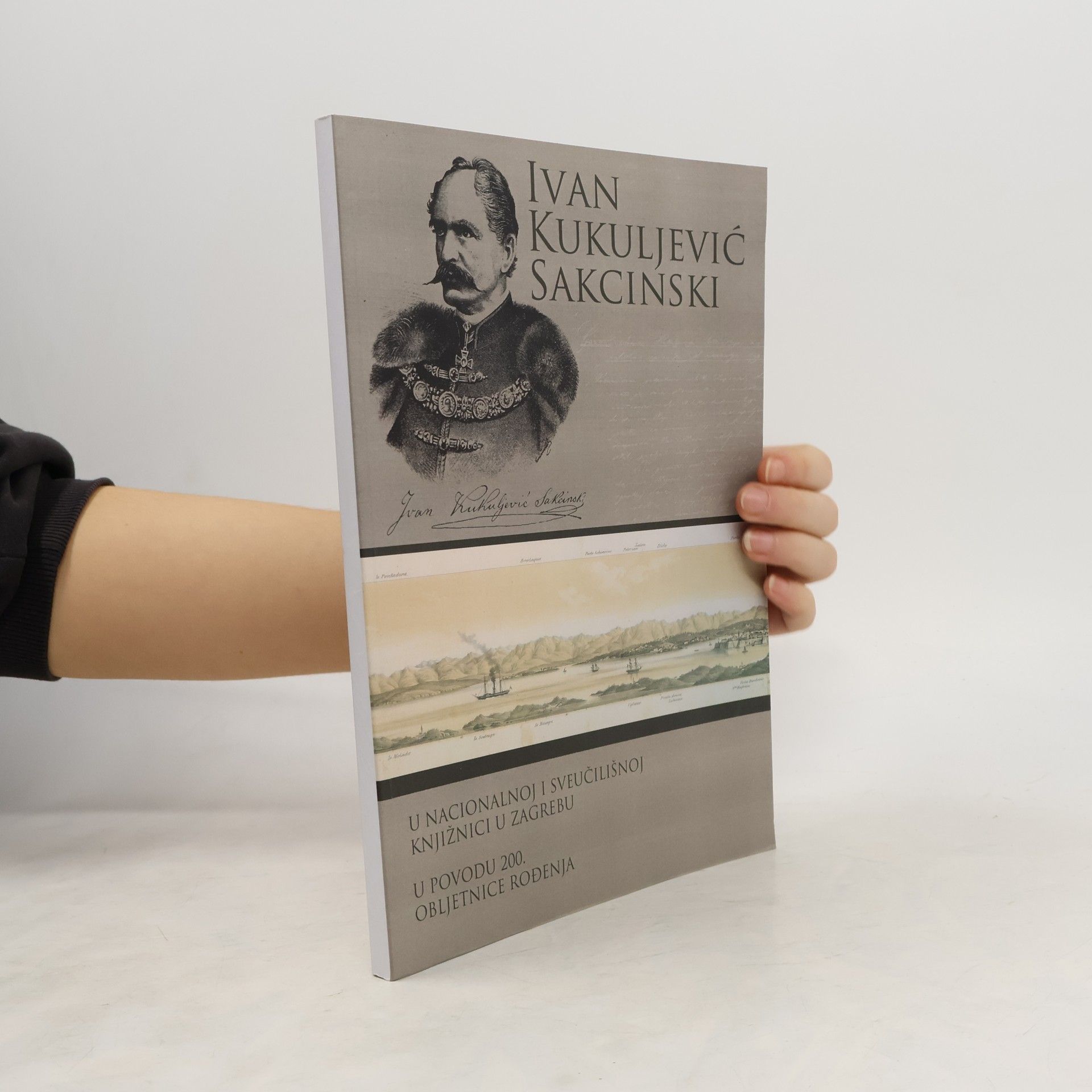 Ivan Kosić Ivan Kukuljević Sakcinski u Nacionalnoj i Sveučilišnoj Knjižnici u Zagrebu