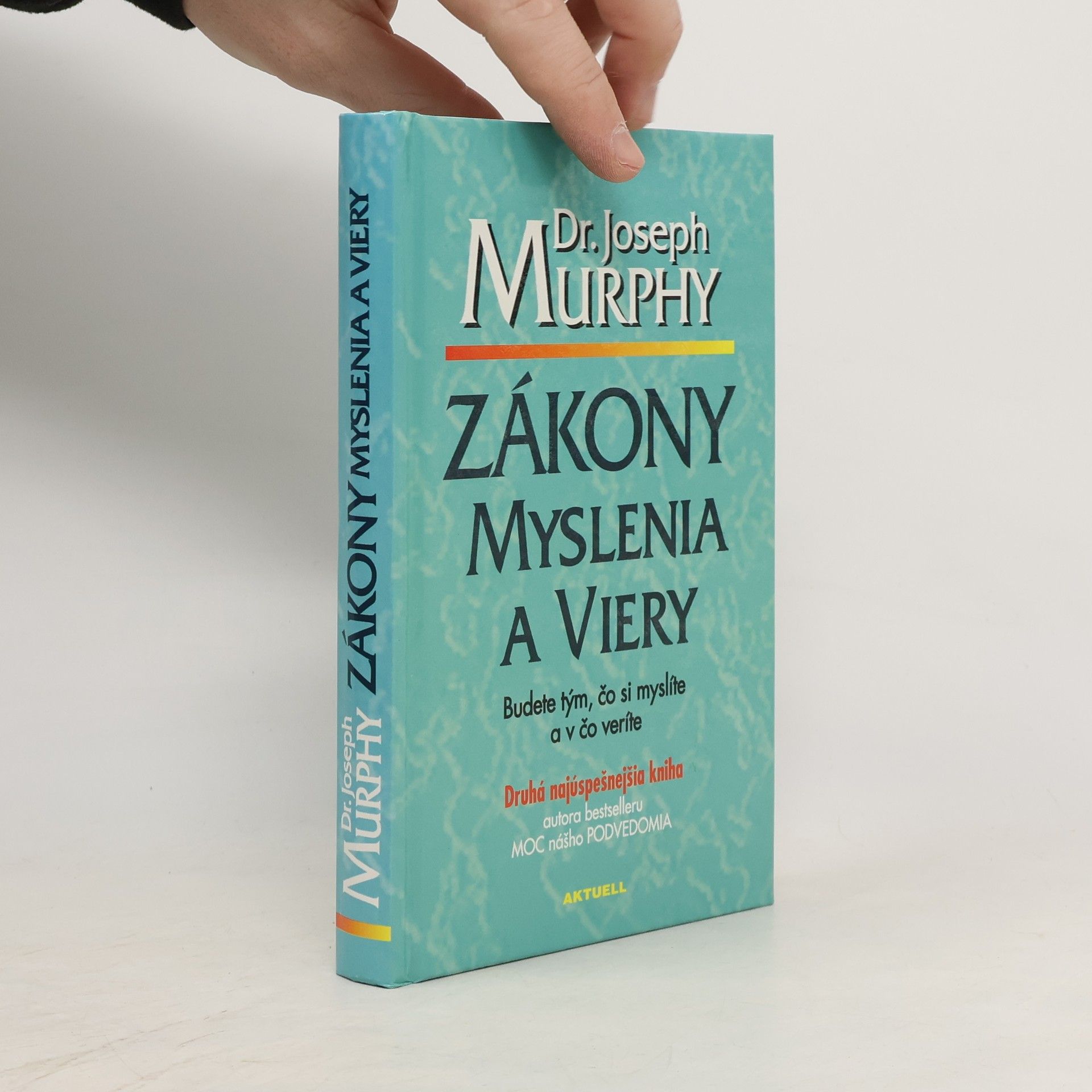 Joseph Murphy Zákony myslenia a viery
