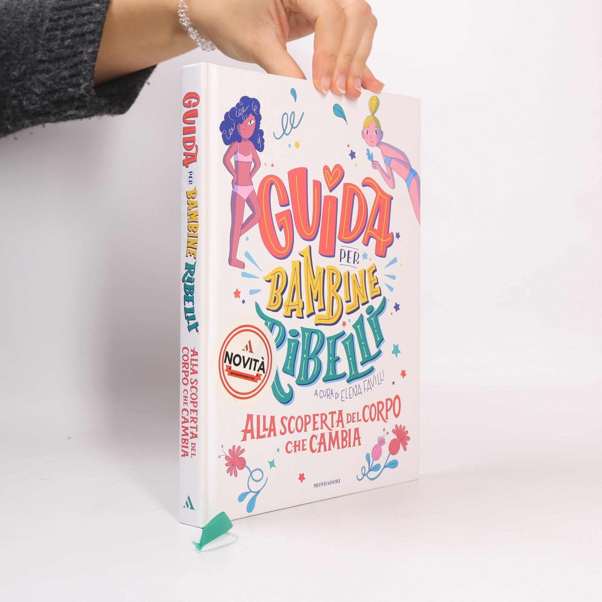 Elena Favilli Guida per bambine ribelli. Alla scoperta del corpo che cambia