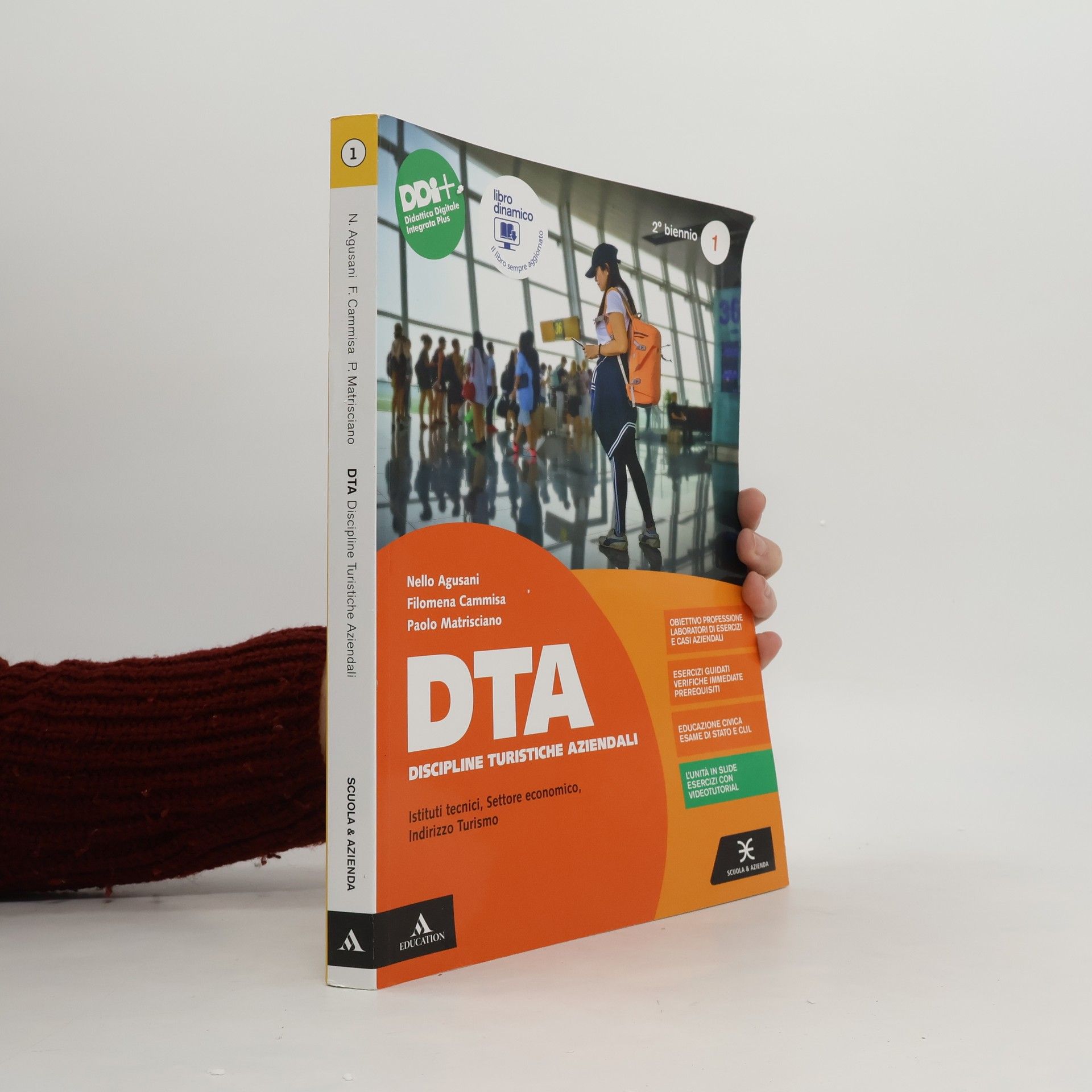 Nello Agusani Scuola & Azienda - 1: DTA Discipline Turistiche Aziendali. Per il 2° biennio degli Ist. tecnici e professionali. Con e-book. Con espansione online