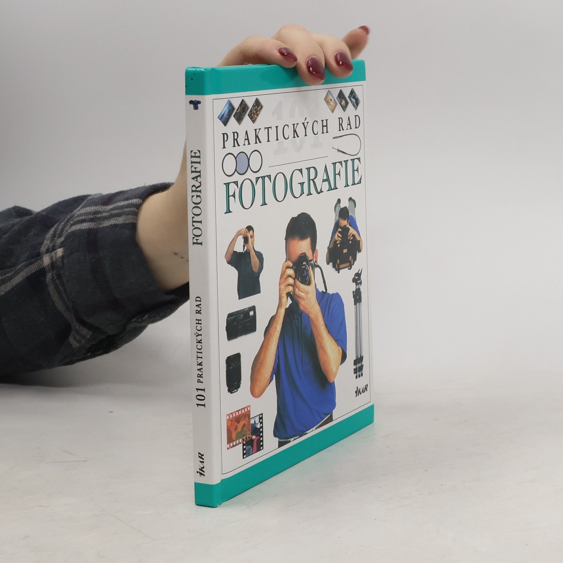 Lenka Svobodová 101 praktických rad. Fotografie