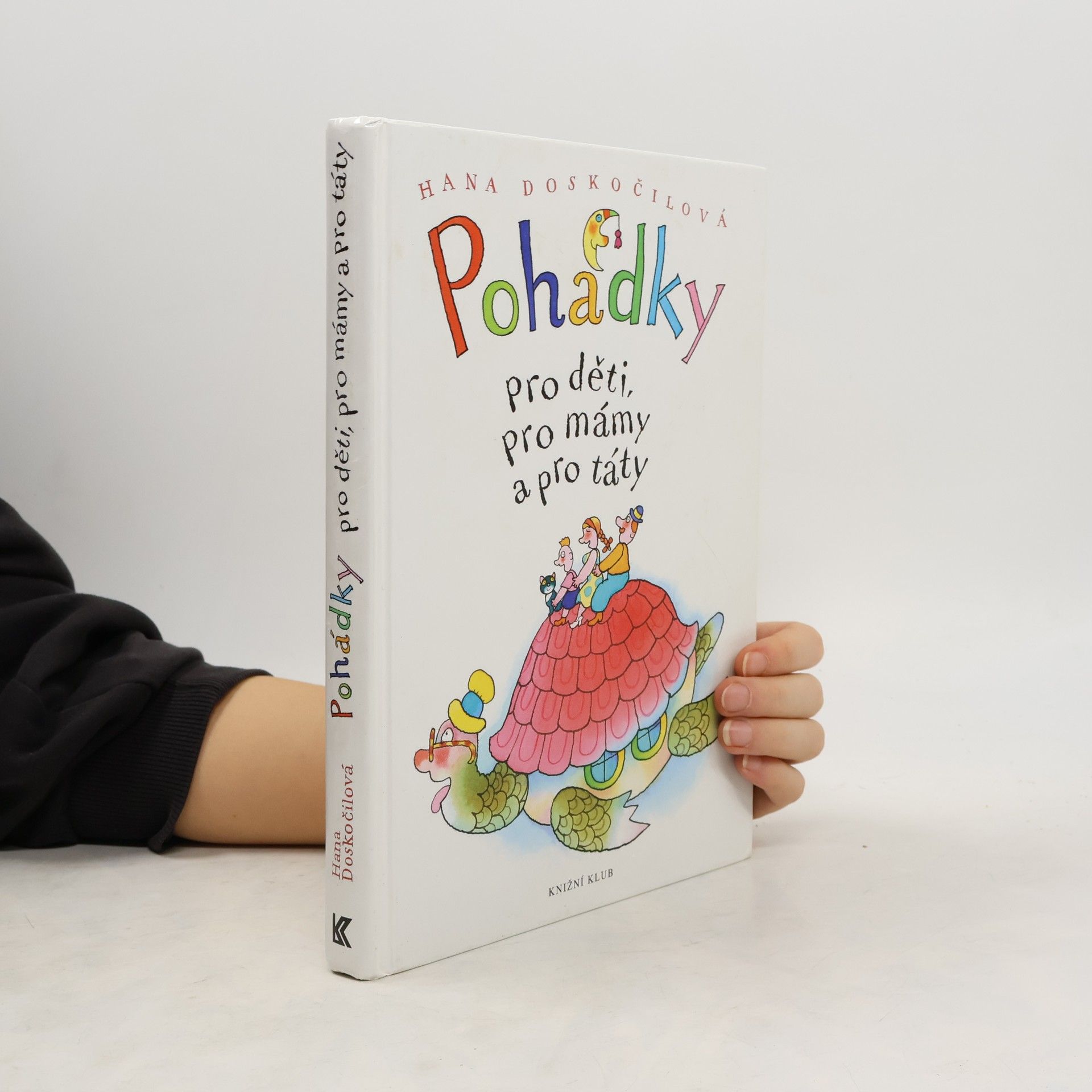 Hana Doskočilová Pohádky pro děti, pro mámy a pro táty