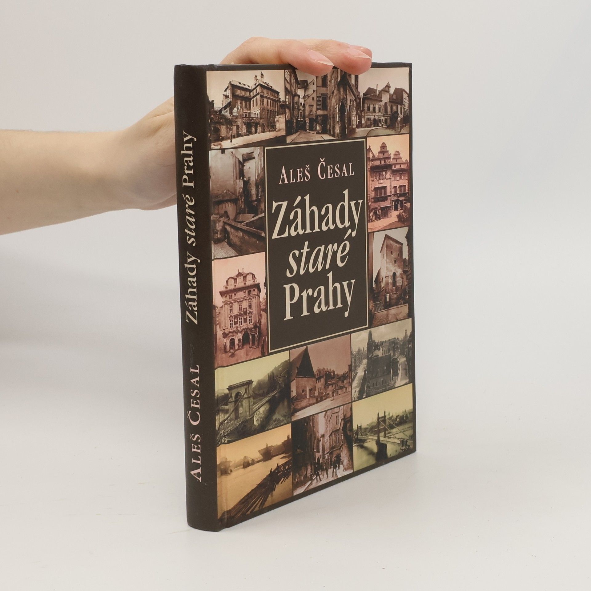 Aleš Česal Záhady staré Prahy