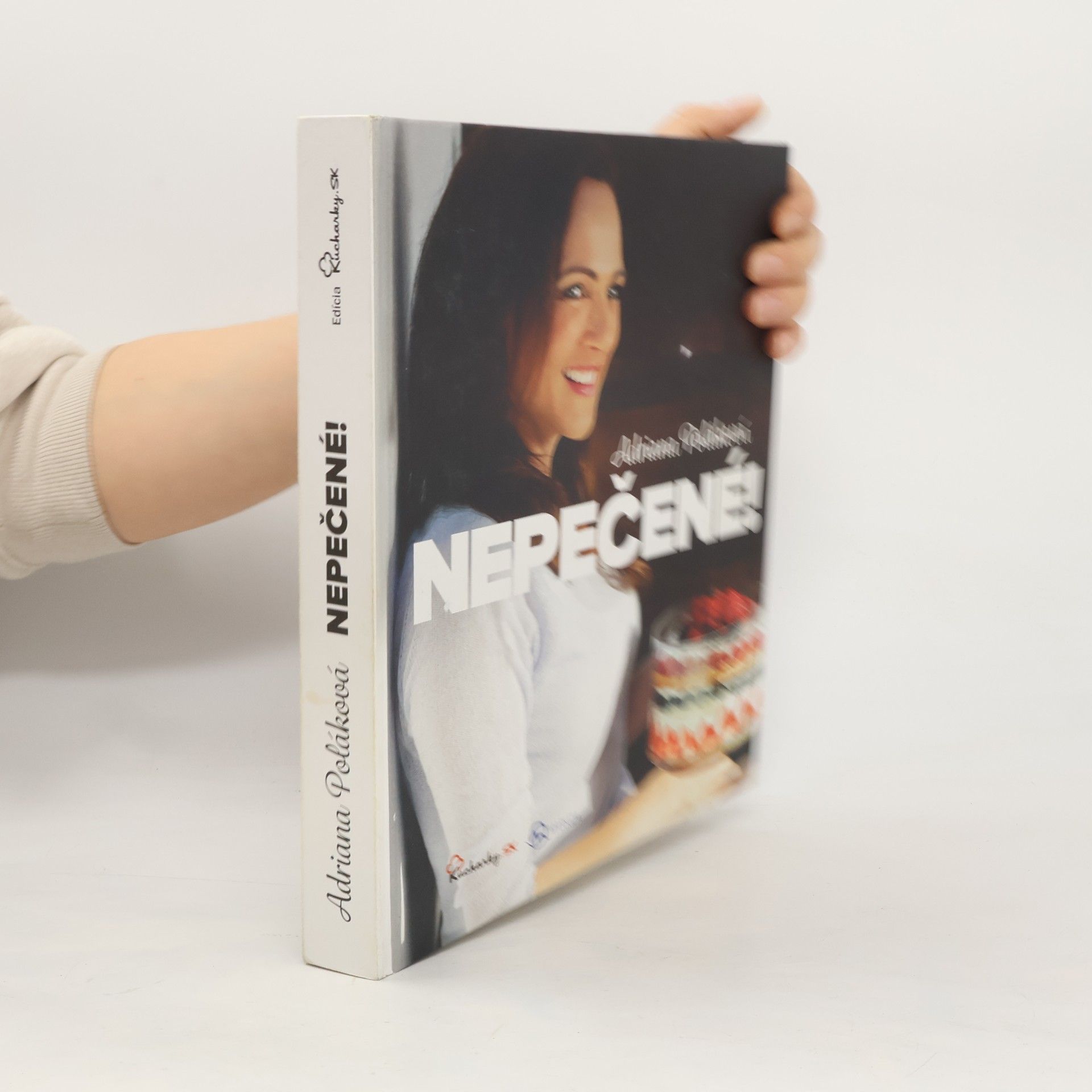 Adriana Poláková Nepečené!