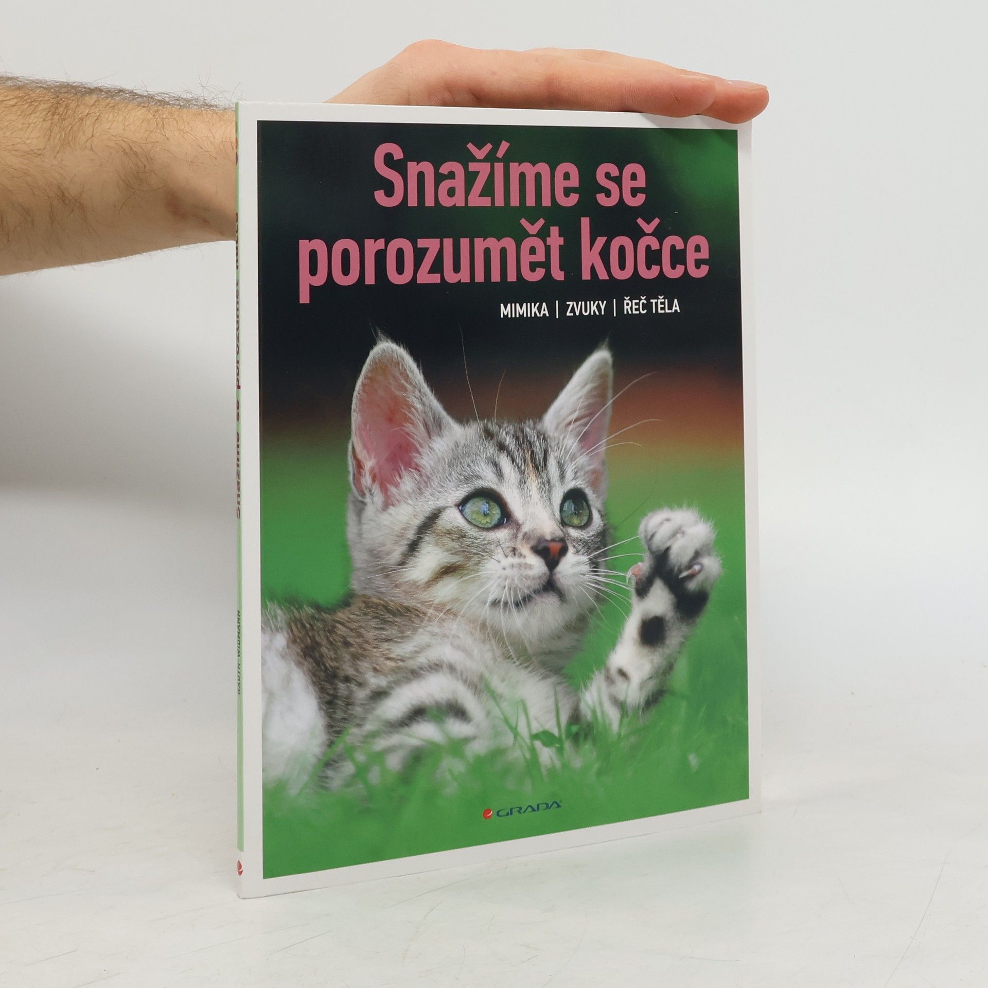 Lea Smrčková Snažíme se porozumět kočce. Mimika, zvuky, řeč těla