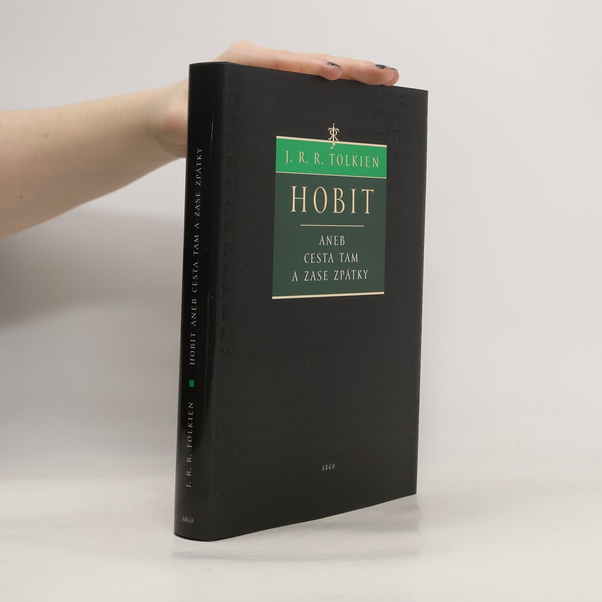 John Ronald Reuel Tolkien Hobit, aneb, Cesta tam a zase zpátky