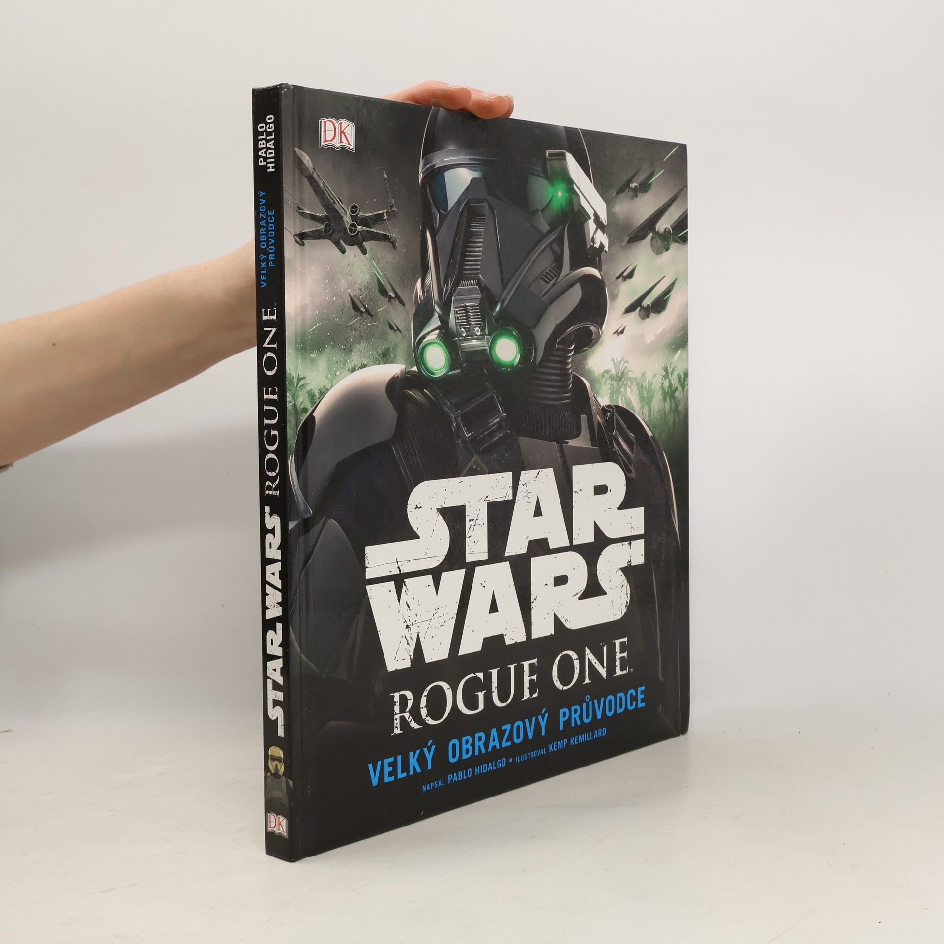 Star Wars Rogue One. Velký obrazový průvodce