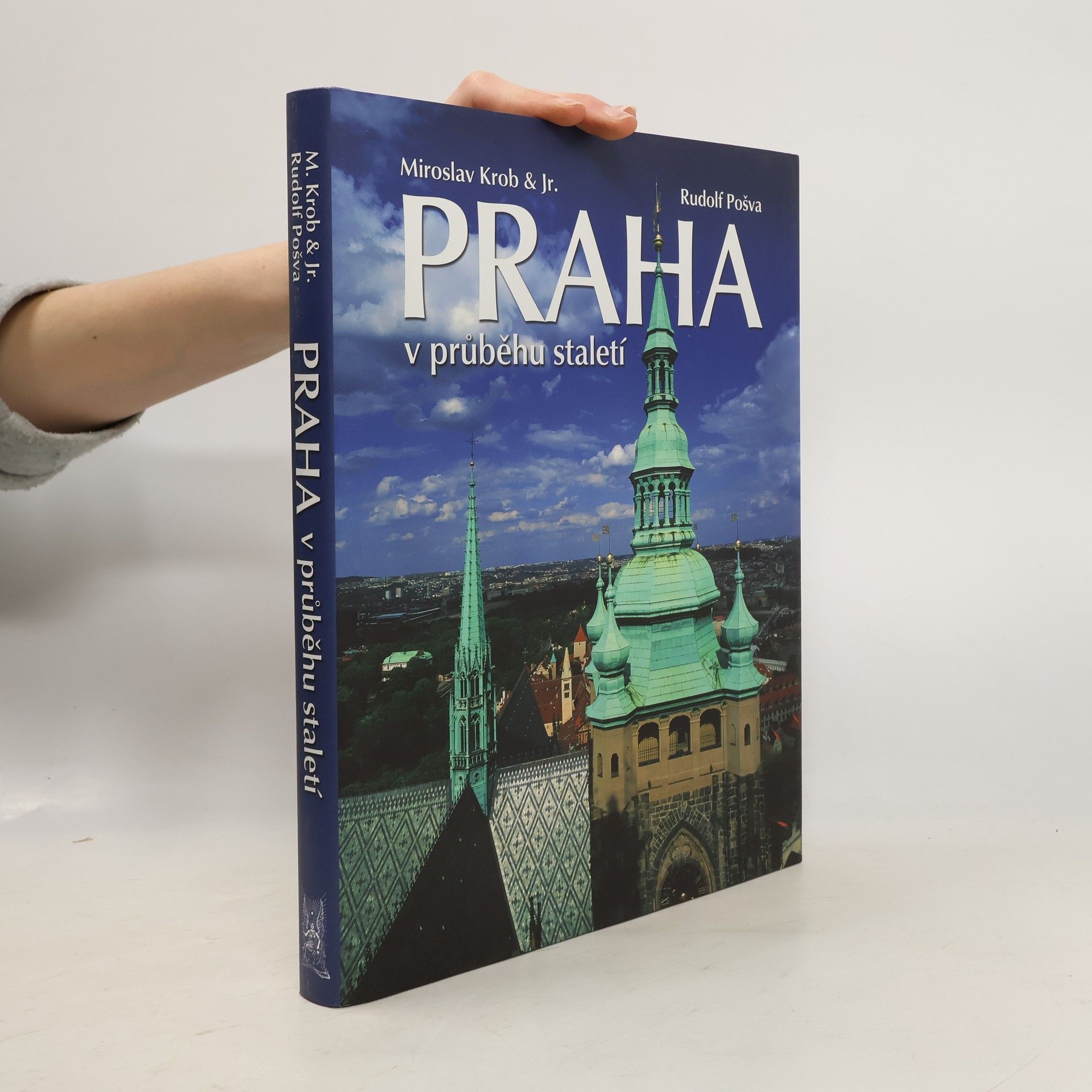 Miroslav Krob Praha v průběhu staletí