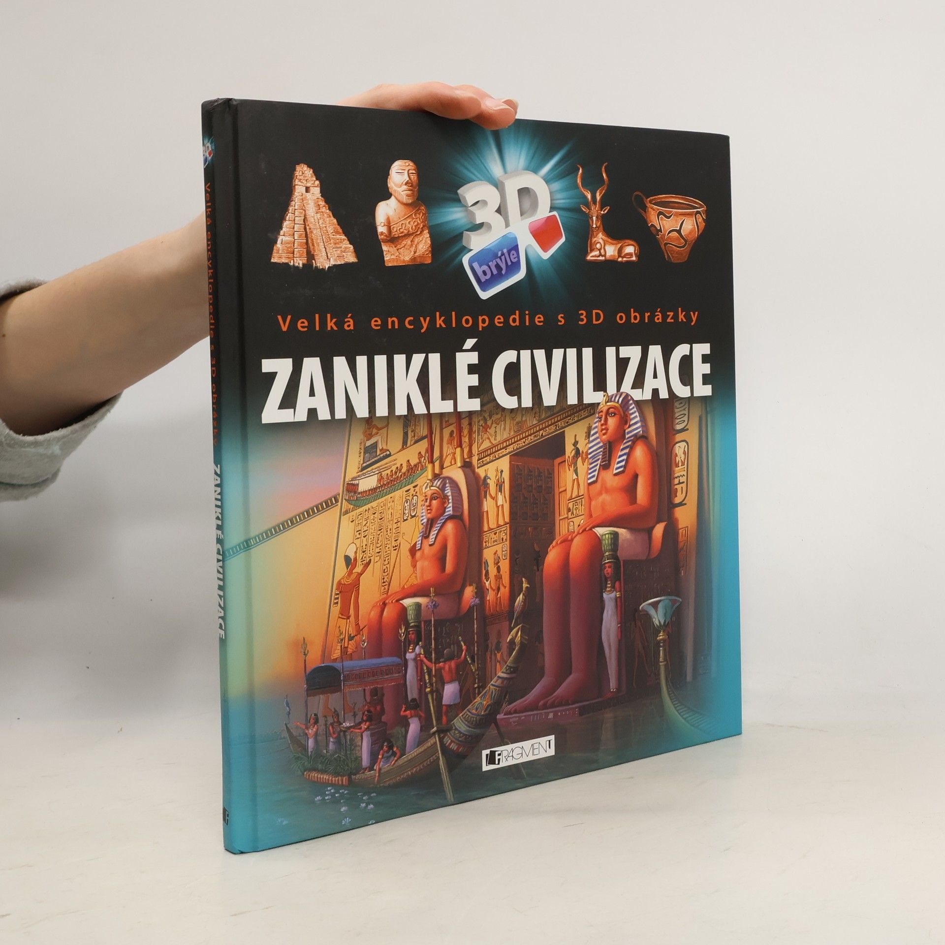 Kolektiv autorů Zaniklé civilizace