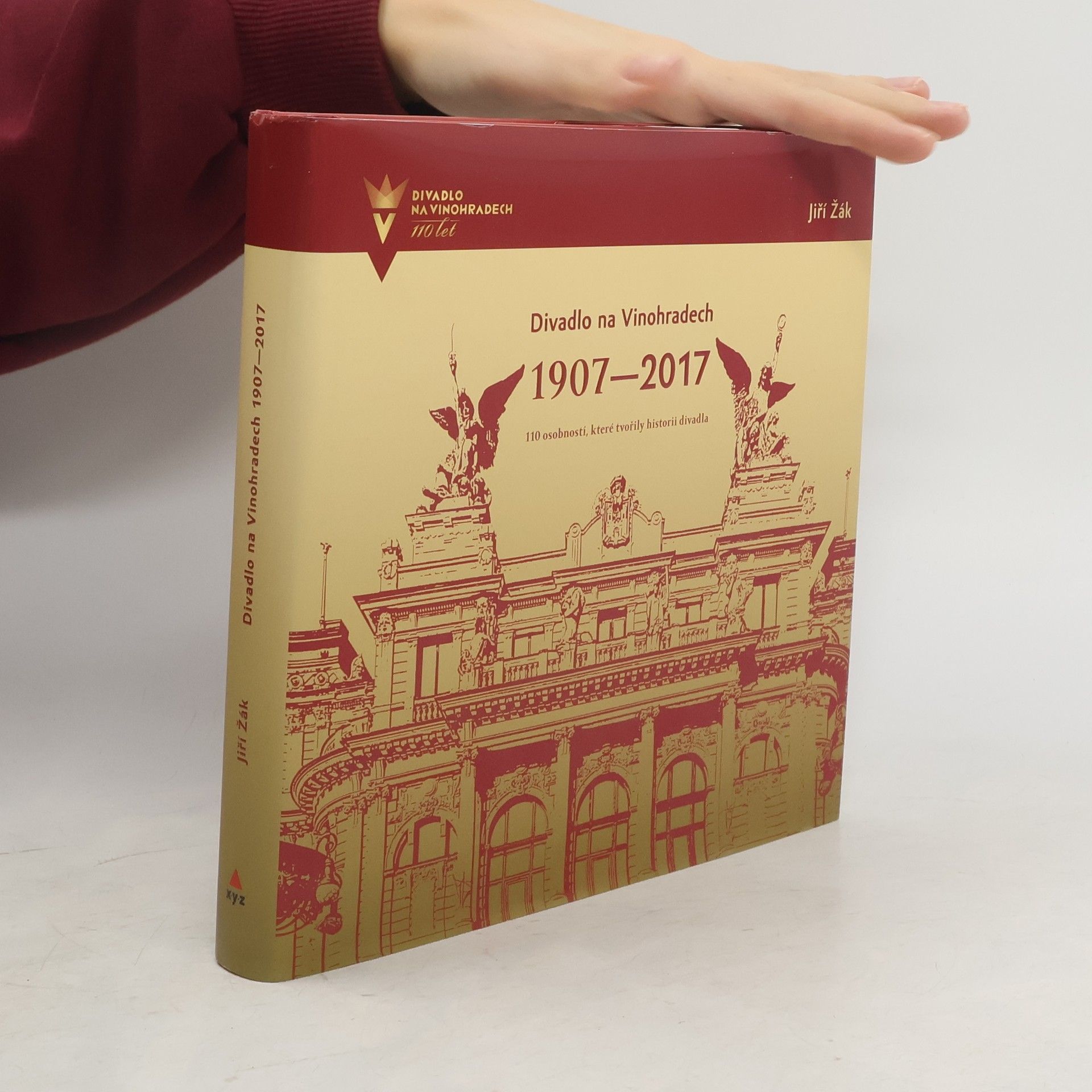 Jiří Žák Divadlo na Vinohradech 1907–2017