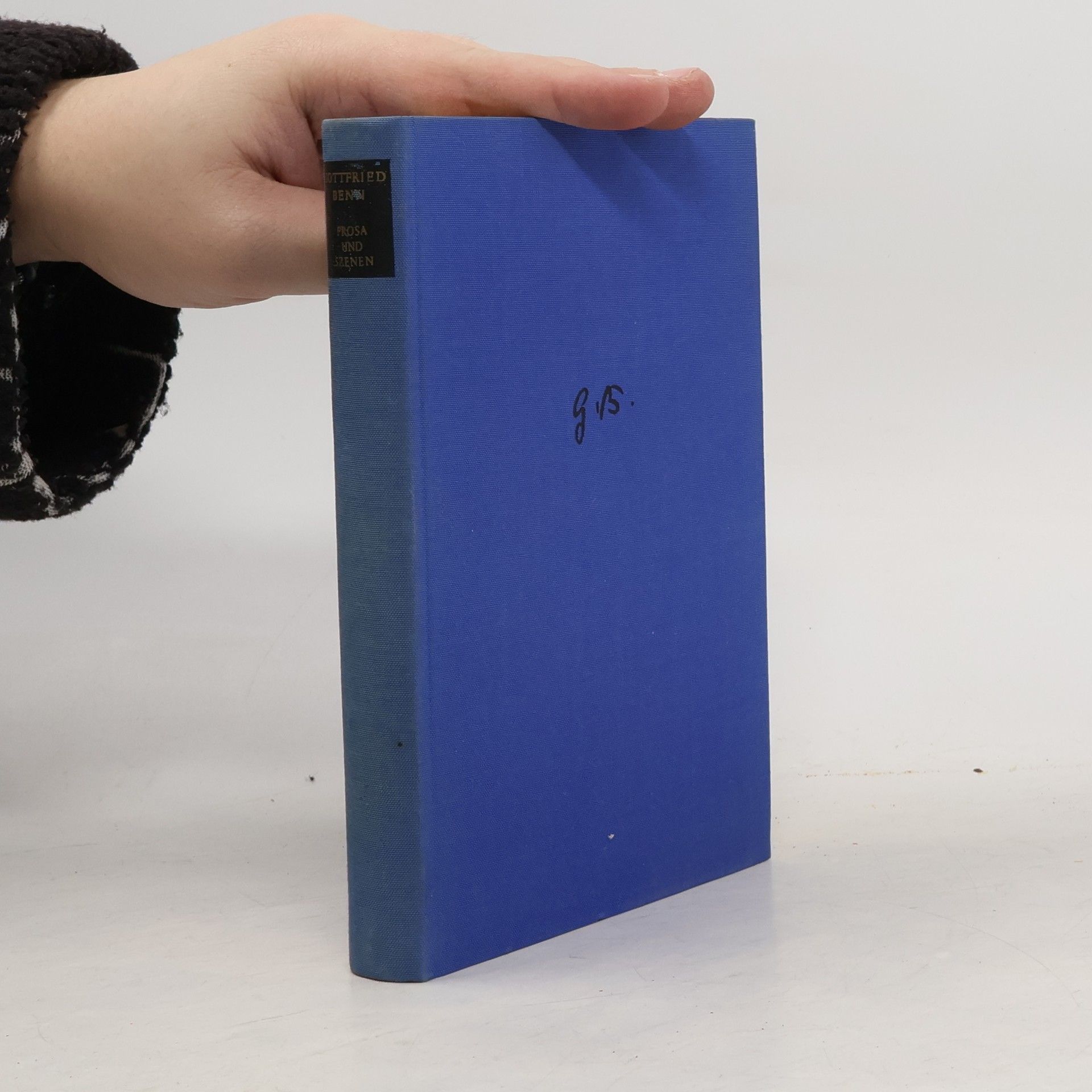 Gottfried Benn Prosa und Szenen