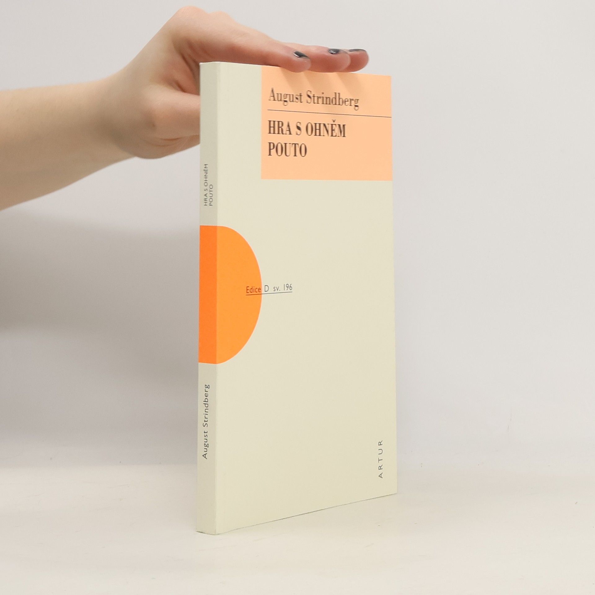 August Strindberg Edice D - 196: Hra s ohněm Pouto