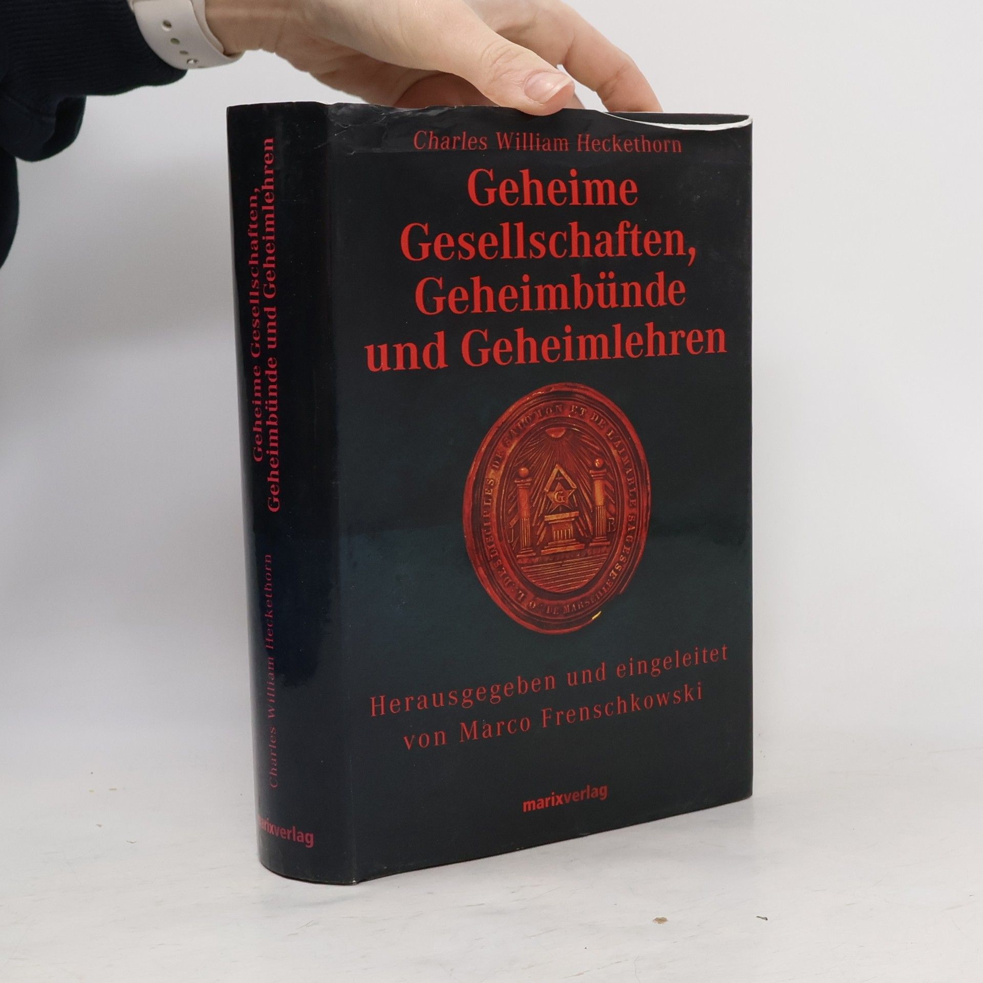 Charles William Heckethorn Geheime Gesellschaften, Geheimbünde und Geheimlehren