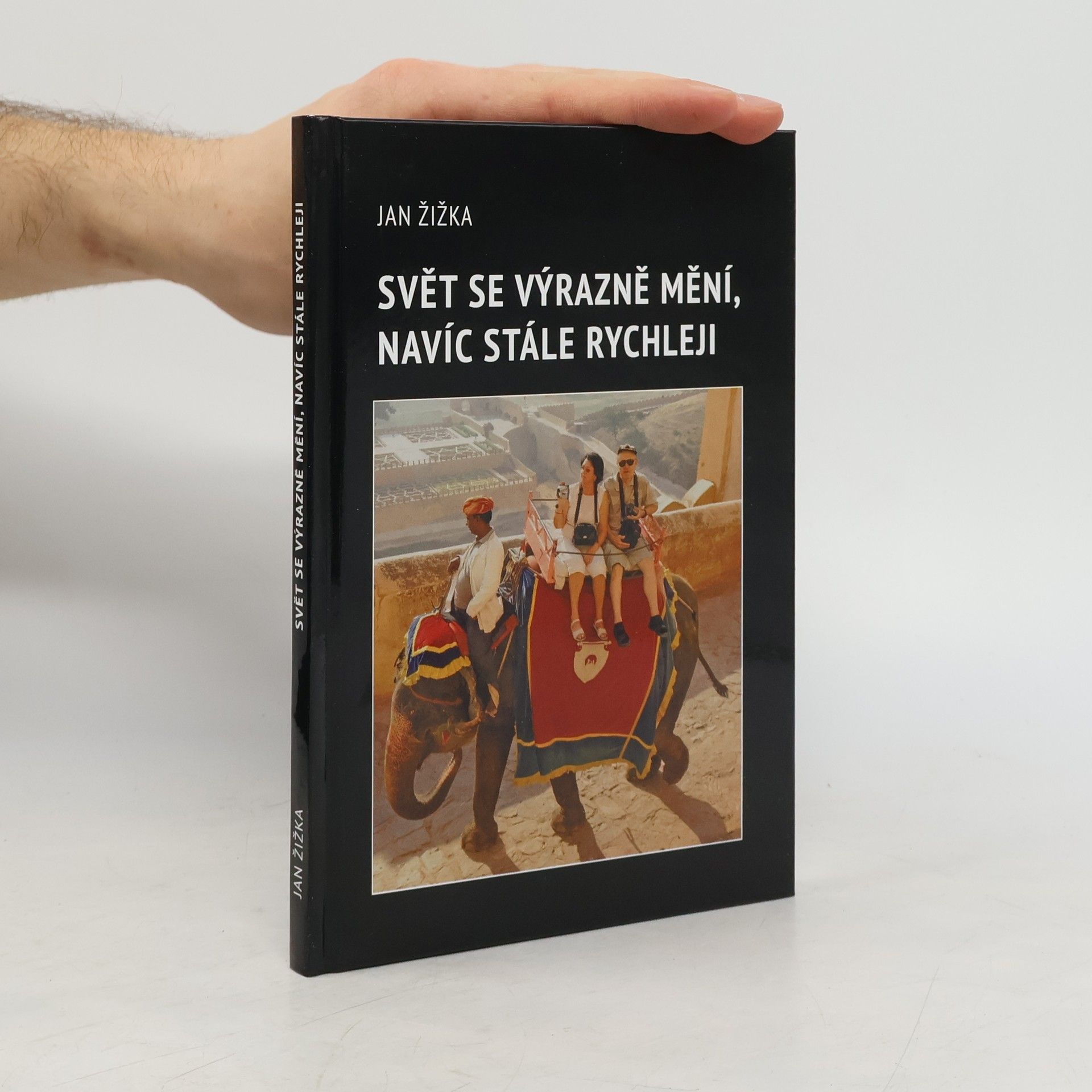 Jan Žižka Svět se výrazně mění, navíc stále rychleji