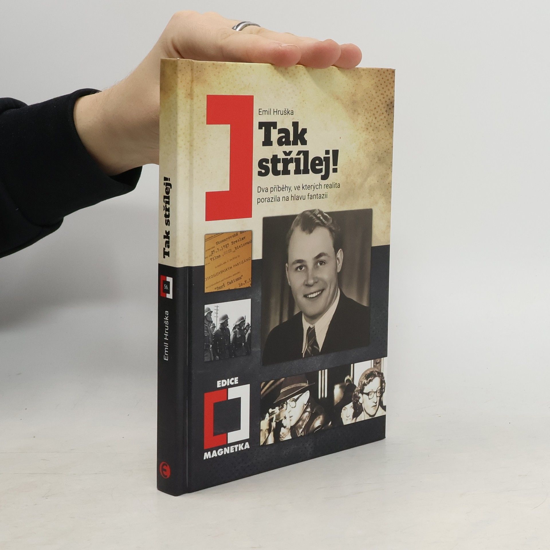 Emil Hruška Tak střílej! Dva příběhy, ve kterých realita porazila na hlavu fantazii
