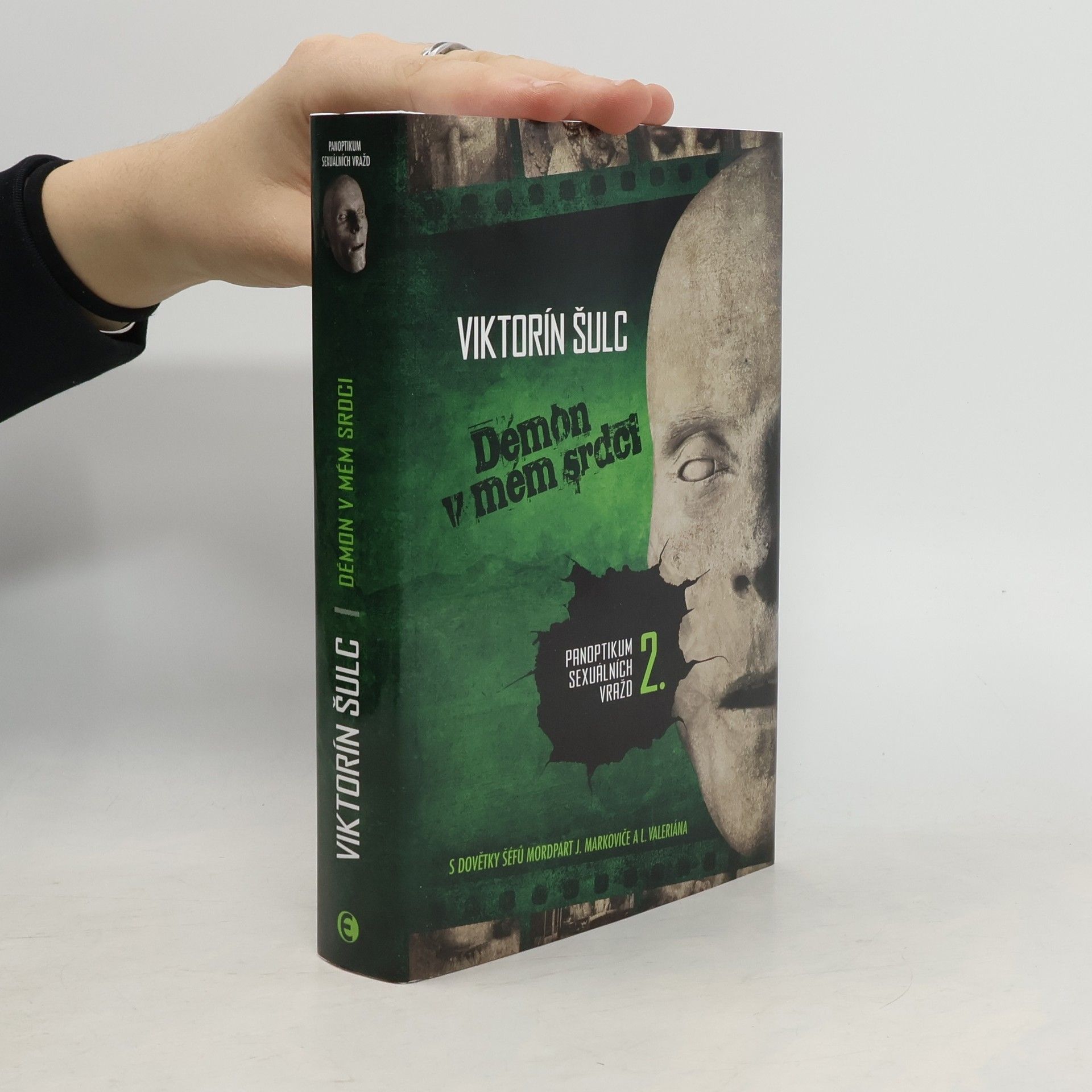 Viktorín Šulc Démon v mém srdci - Panoptikum sexuálních vražd 2