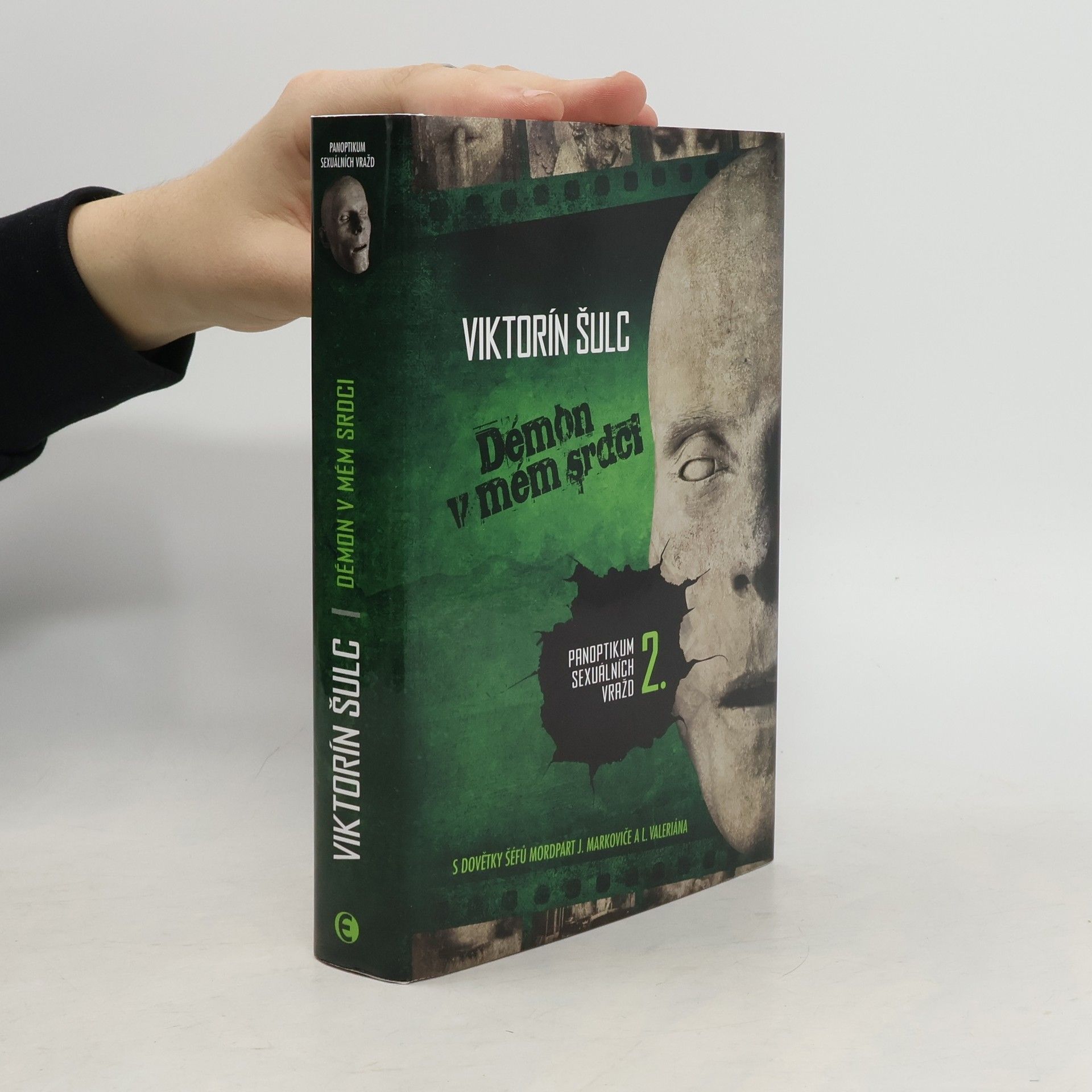 Viktorín Šulc Démon v mém srdci - Panoptikum sexuálních vražd 2