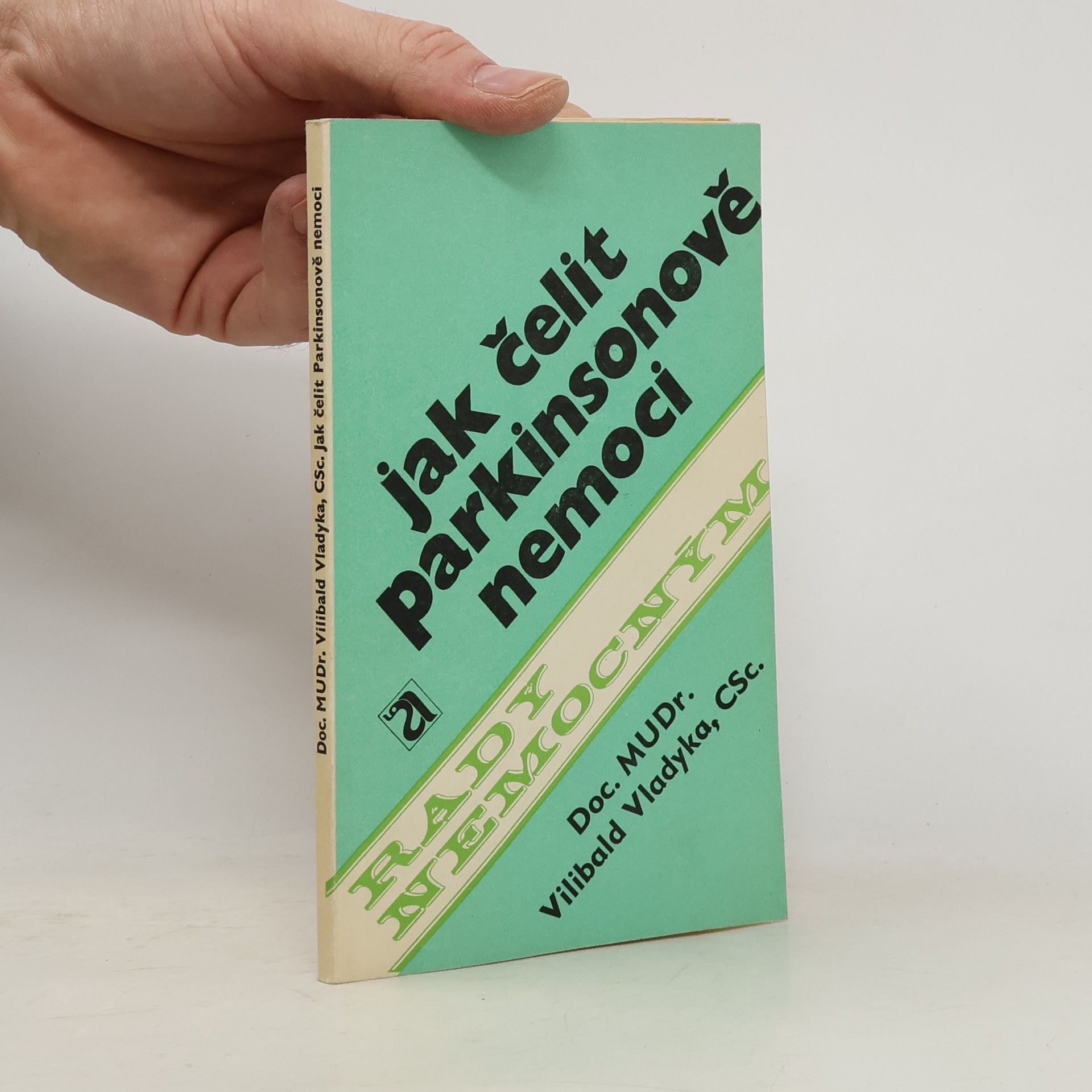 Vilibald Vladyka Jak čelit Parkinsonově nemoci