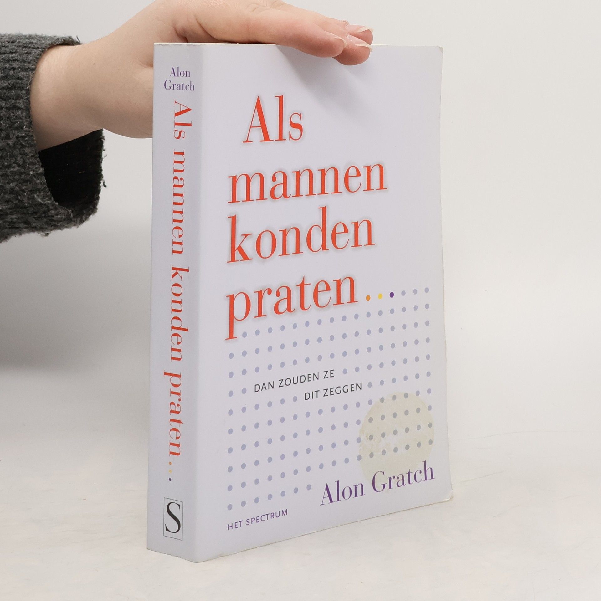 Als mannen konden praten... dan zouden ze dit zeggen