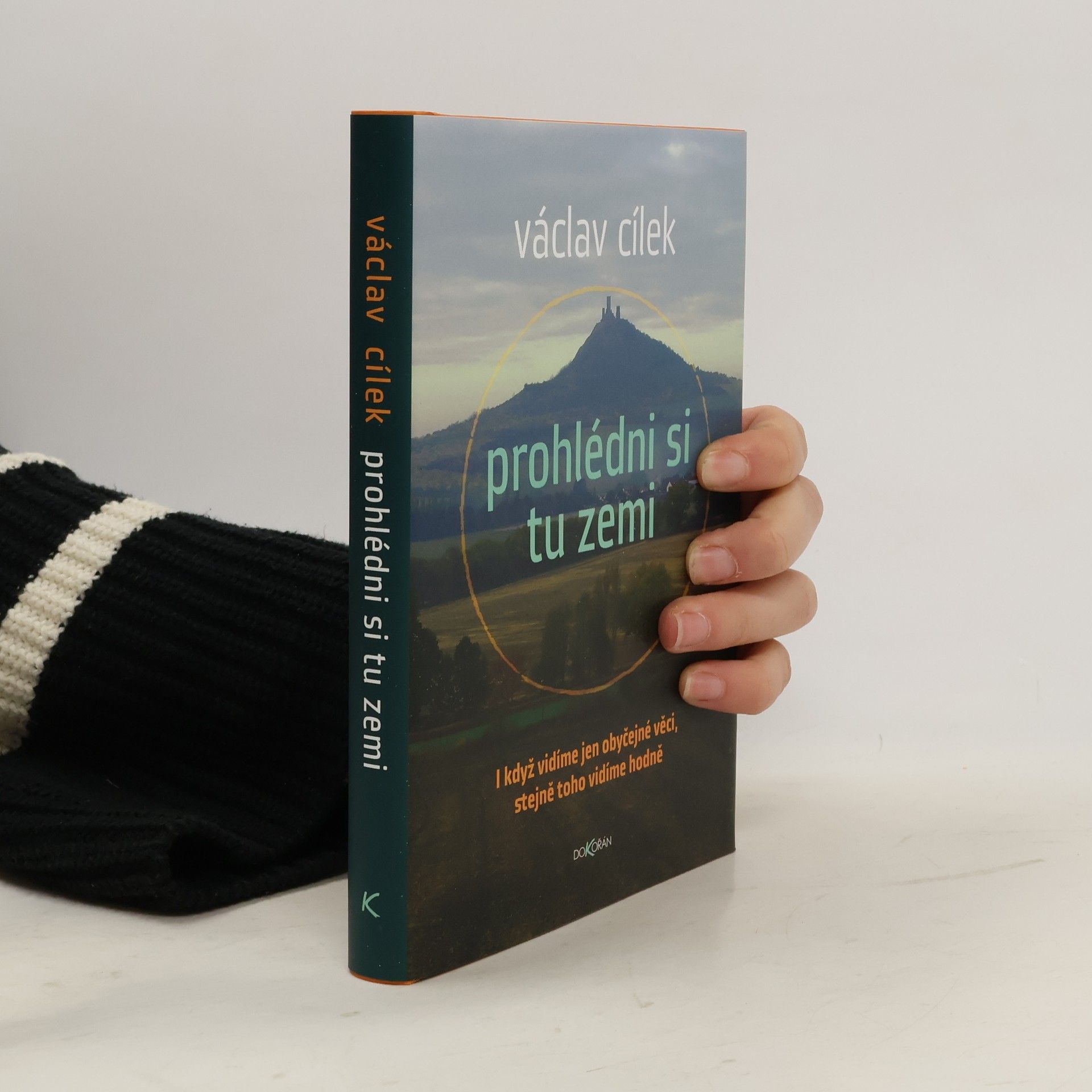 Václav Cílek Prohlédni si tu zemi