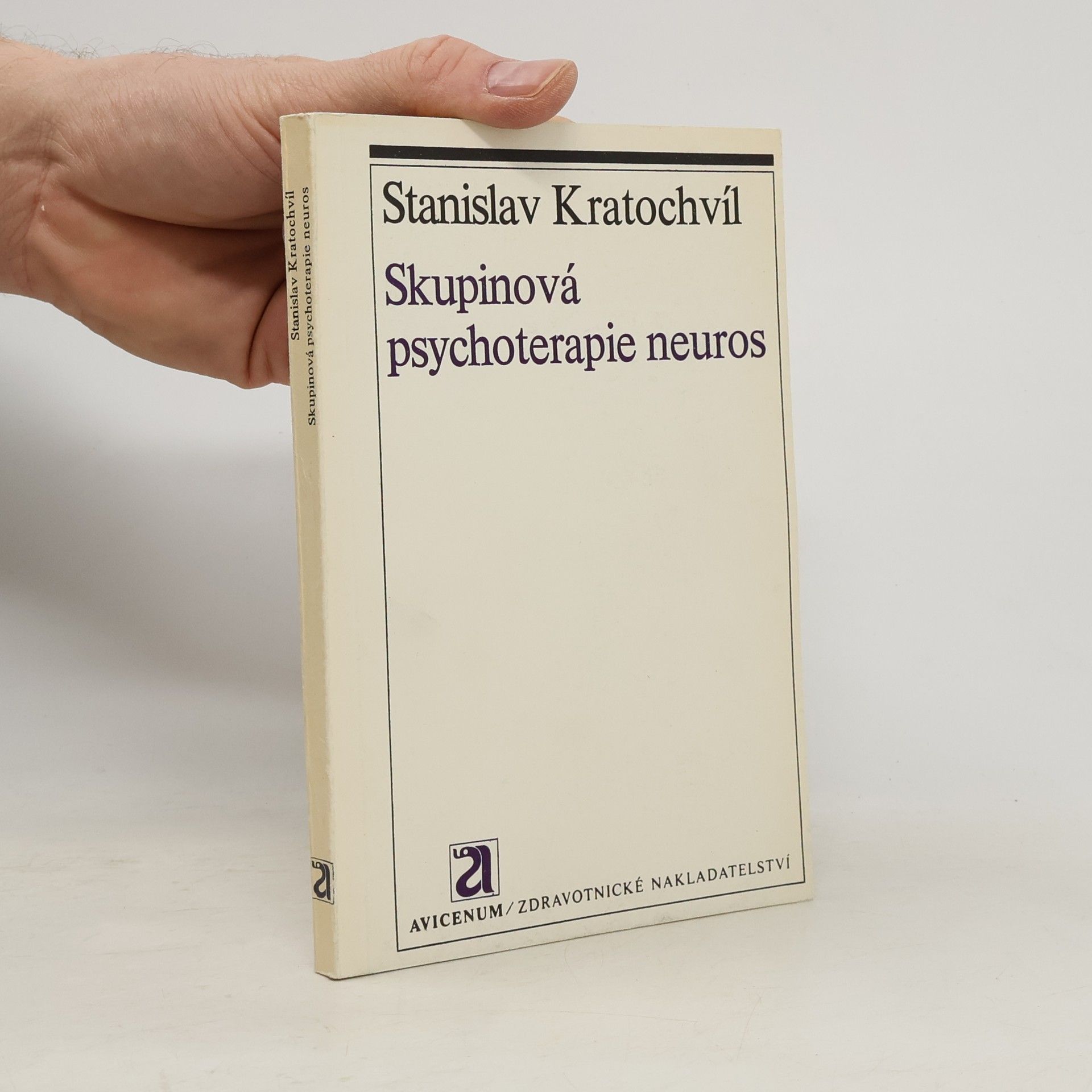 Stanislav Kratochvíl Skupinová psychoterapie neuros