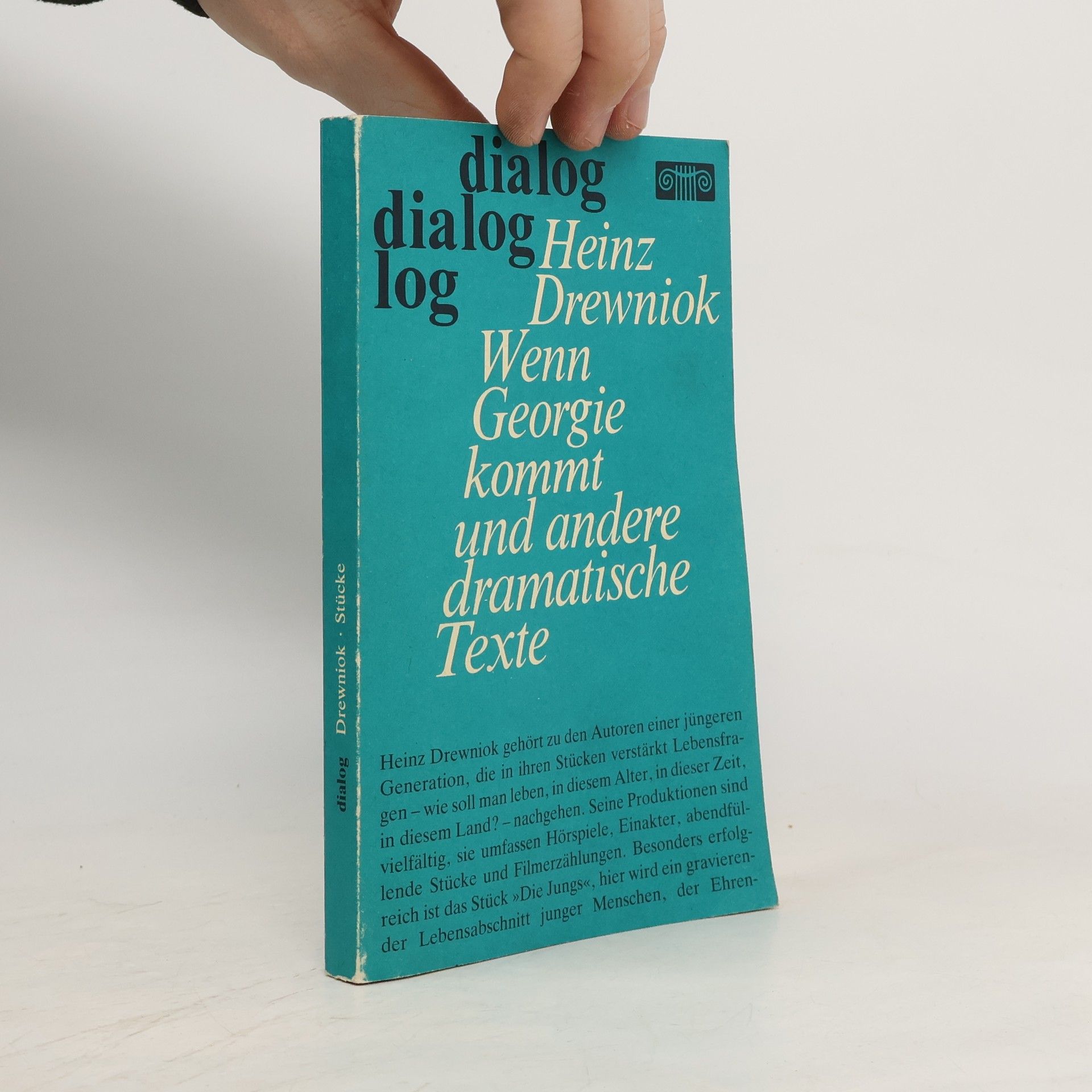 Heinz Drewiniok Wenn Georgie kommt und andere dramatische Texte