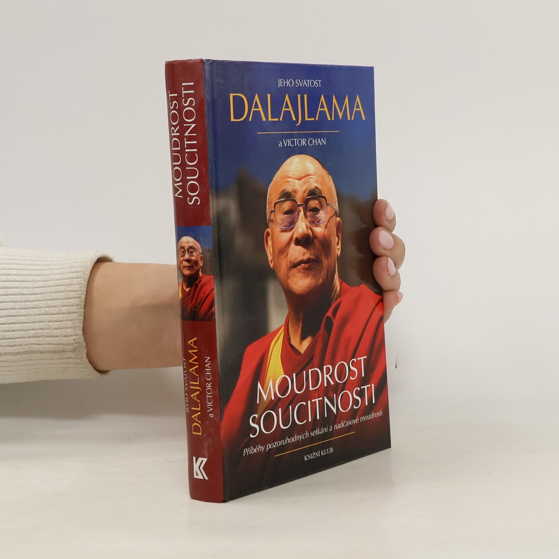 Victor Chan Moudrost soucitnosti : příběhy pozoruhodných setkání a nadčasové moudrosti