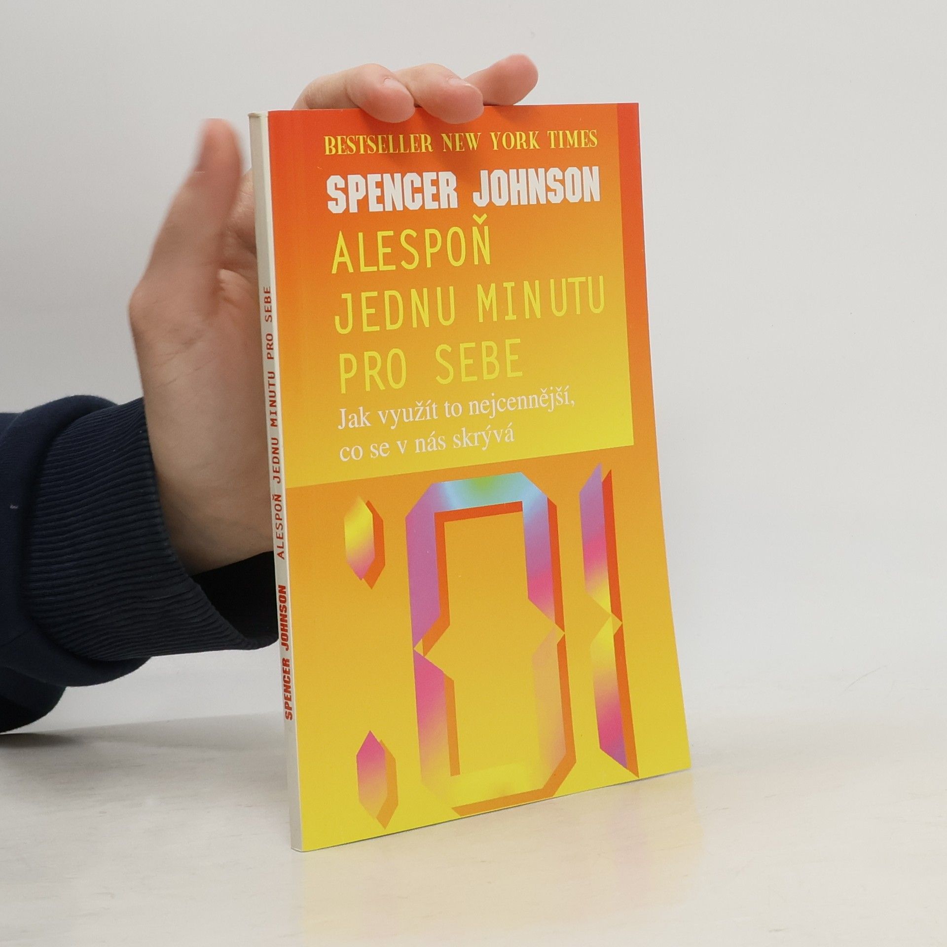 Patrick Spencer Johnson Alespoň jednu minutu pro sebe