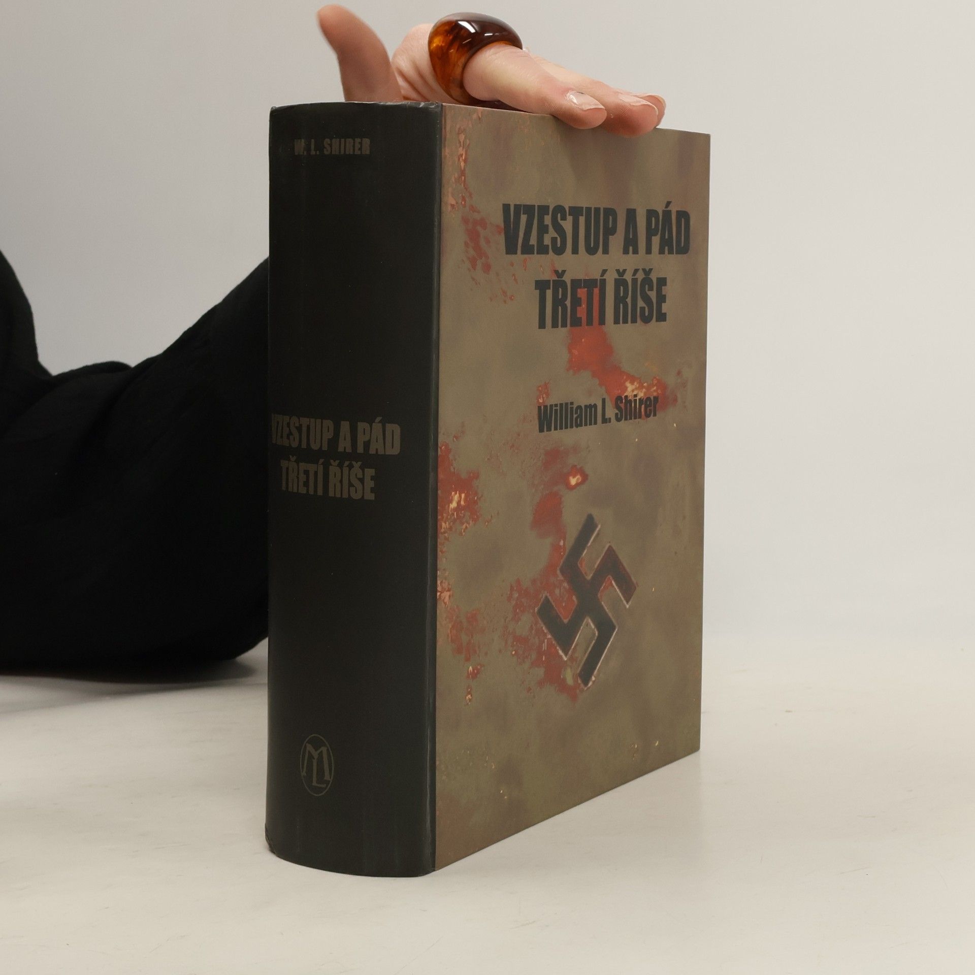 William L. Shirer Vzestup a pád Třetí říše: dějiny nacistického Německa