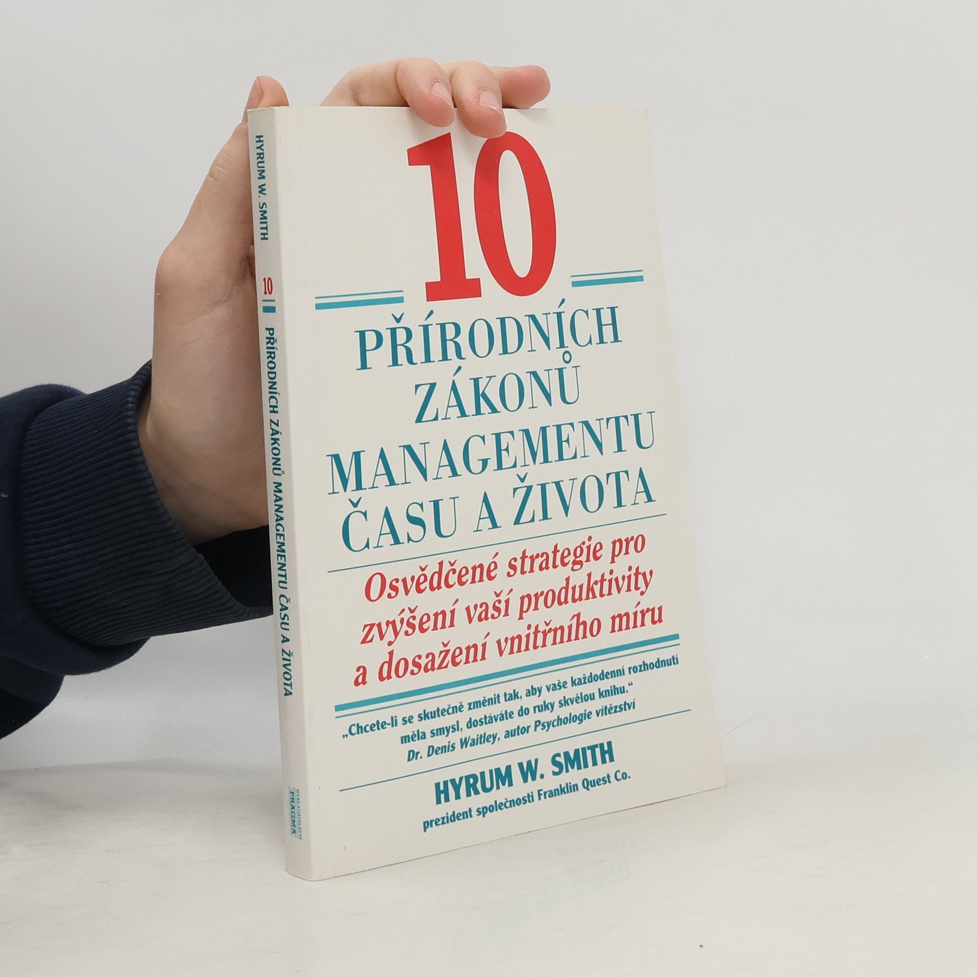 Hyrum W. Smith 10 přírodních zákonů managementu času a života