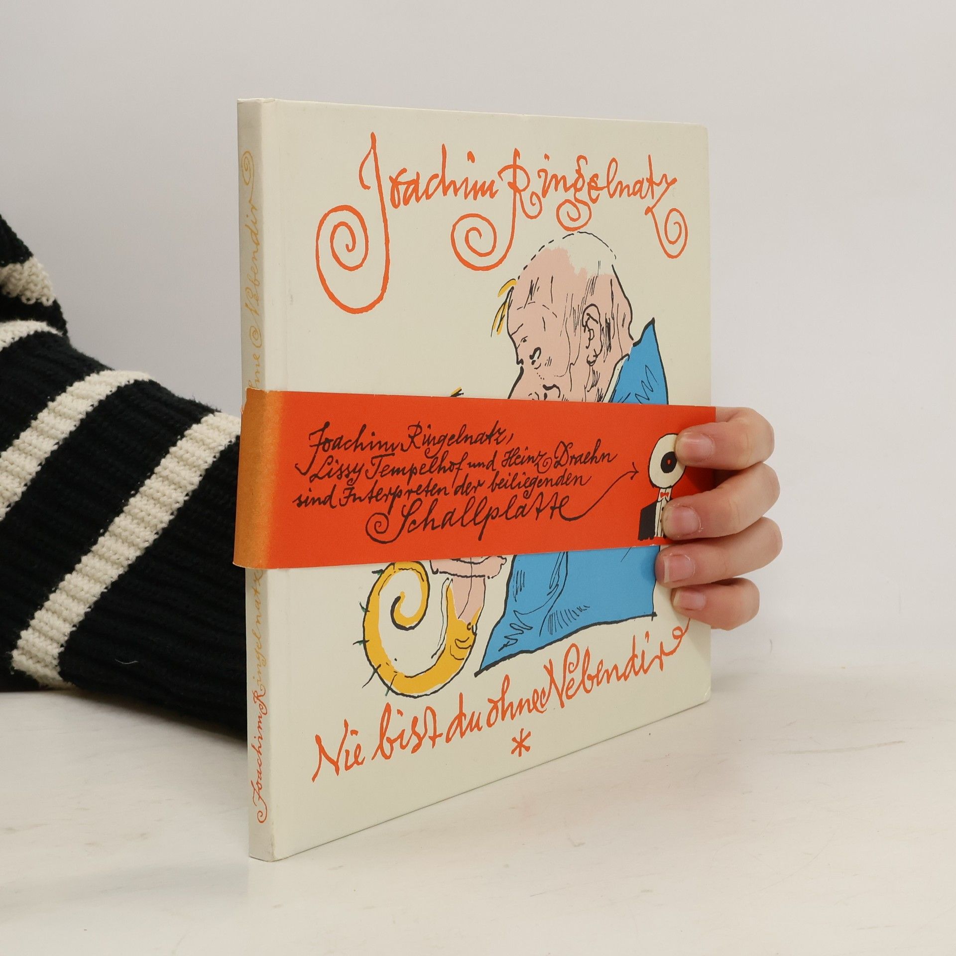 Joachim Ringelnatz Nie bist du ohne Nebendir