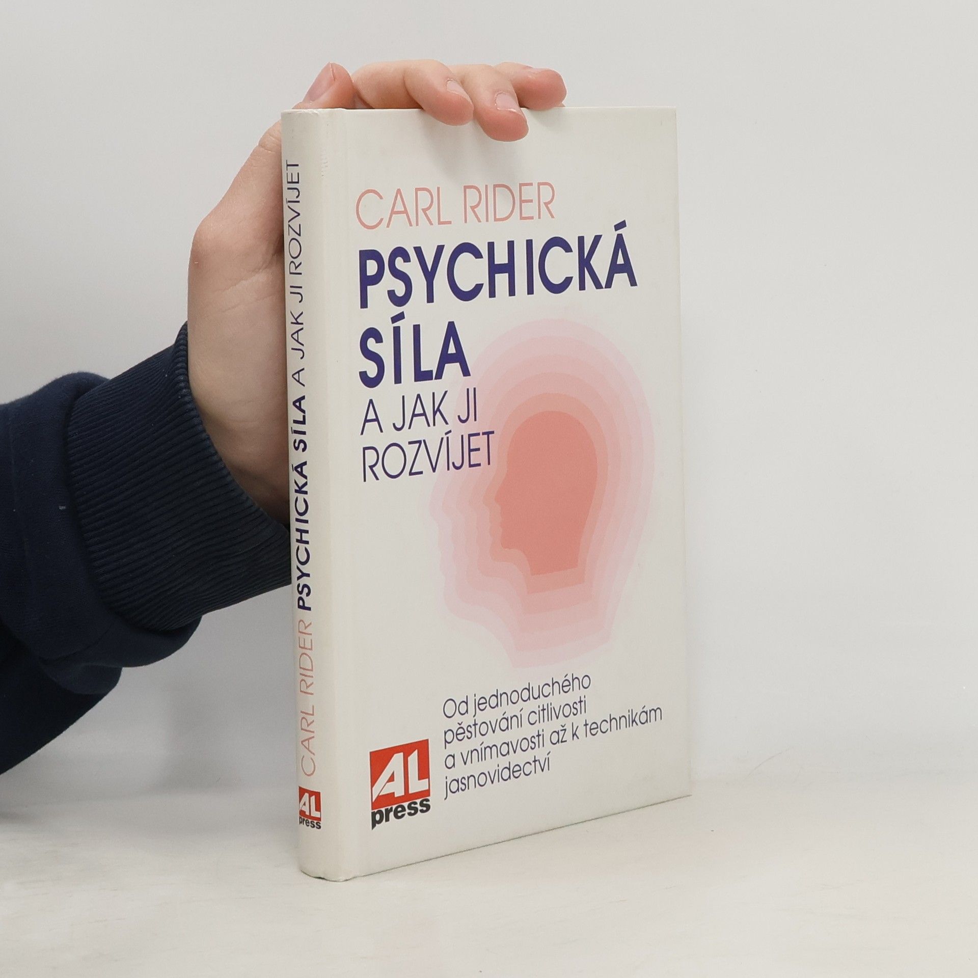 Carl Rider Psychická síla a jak ji rozvíjet