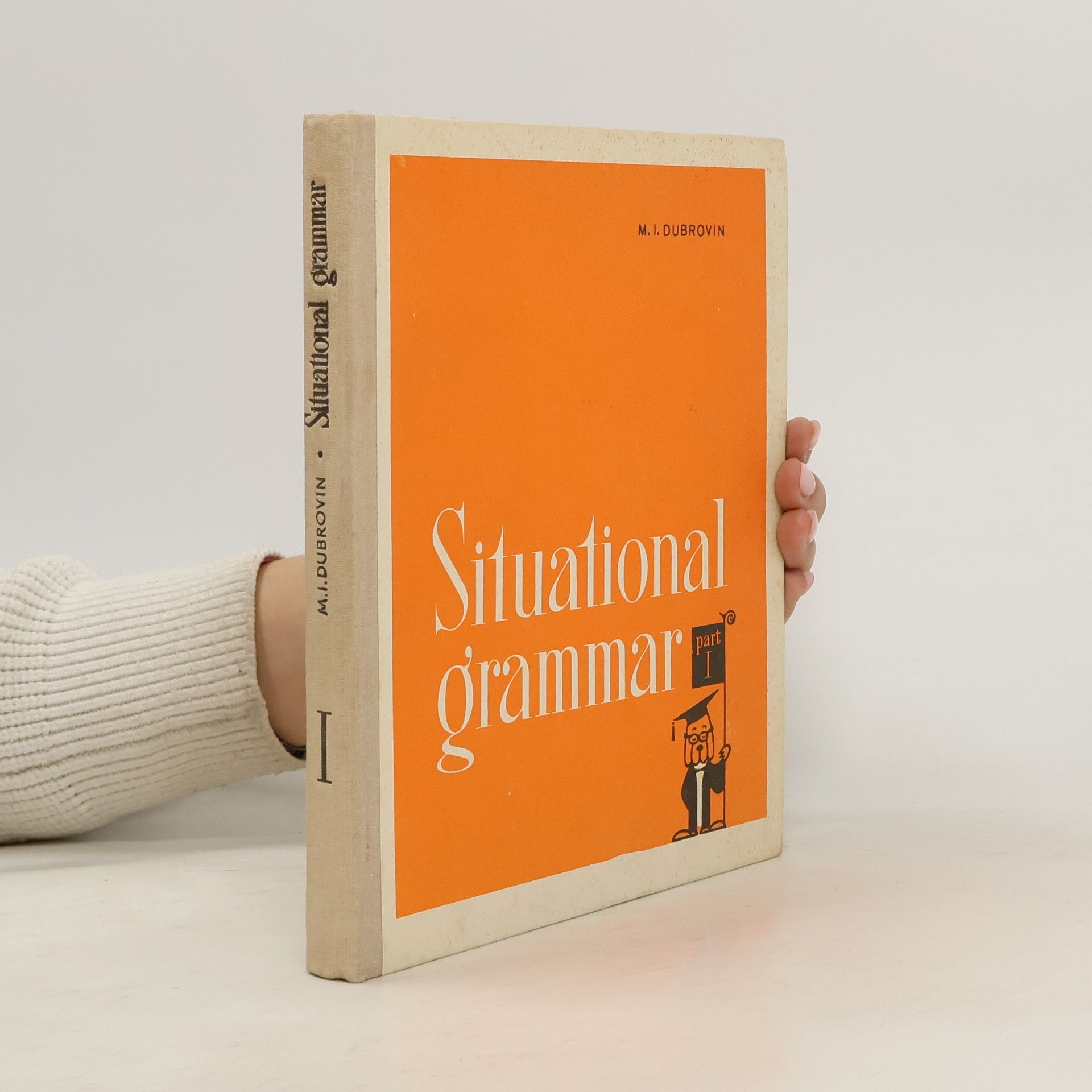 M. I. (Mark Isaakovich) Dubrovin Situational Grammar I.